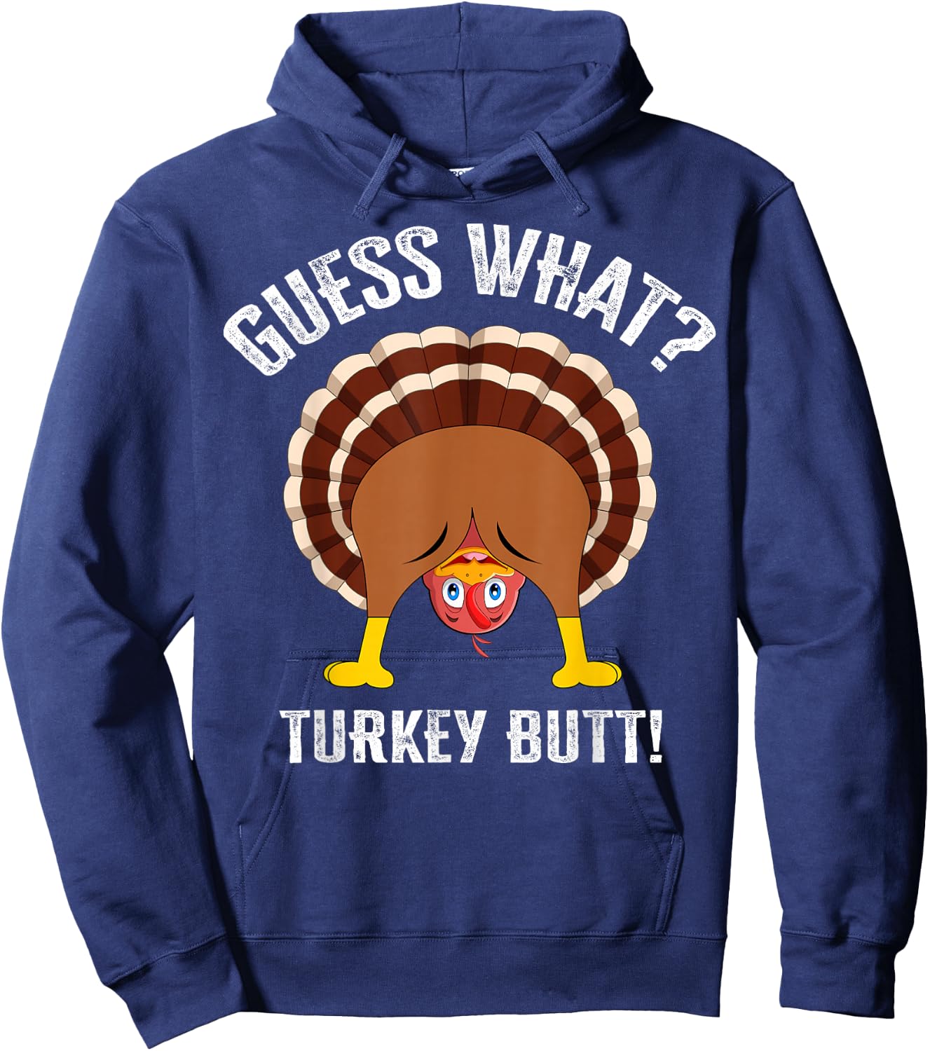 Funny Guess What? Turkey Butt! Shirt Girls Boys Thanksgiving Hoodie - Hoodie | Navy