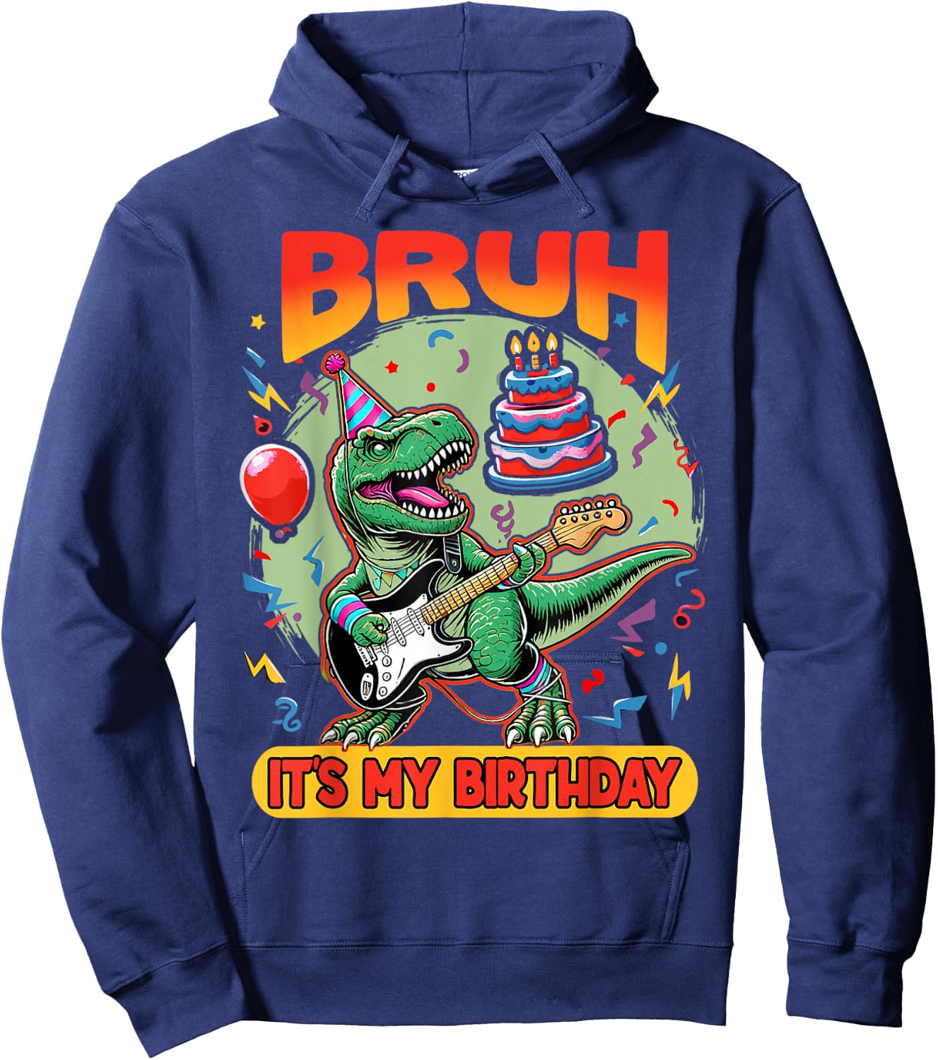 Bruh It's My Birthday Funny T Rex Dinosaur Playing Guitar Hoodie - Hoodie | Navy