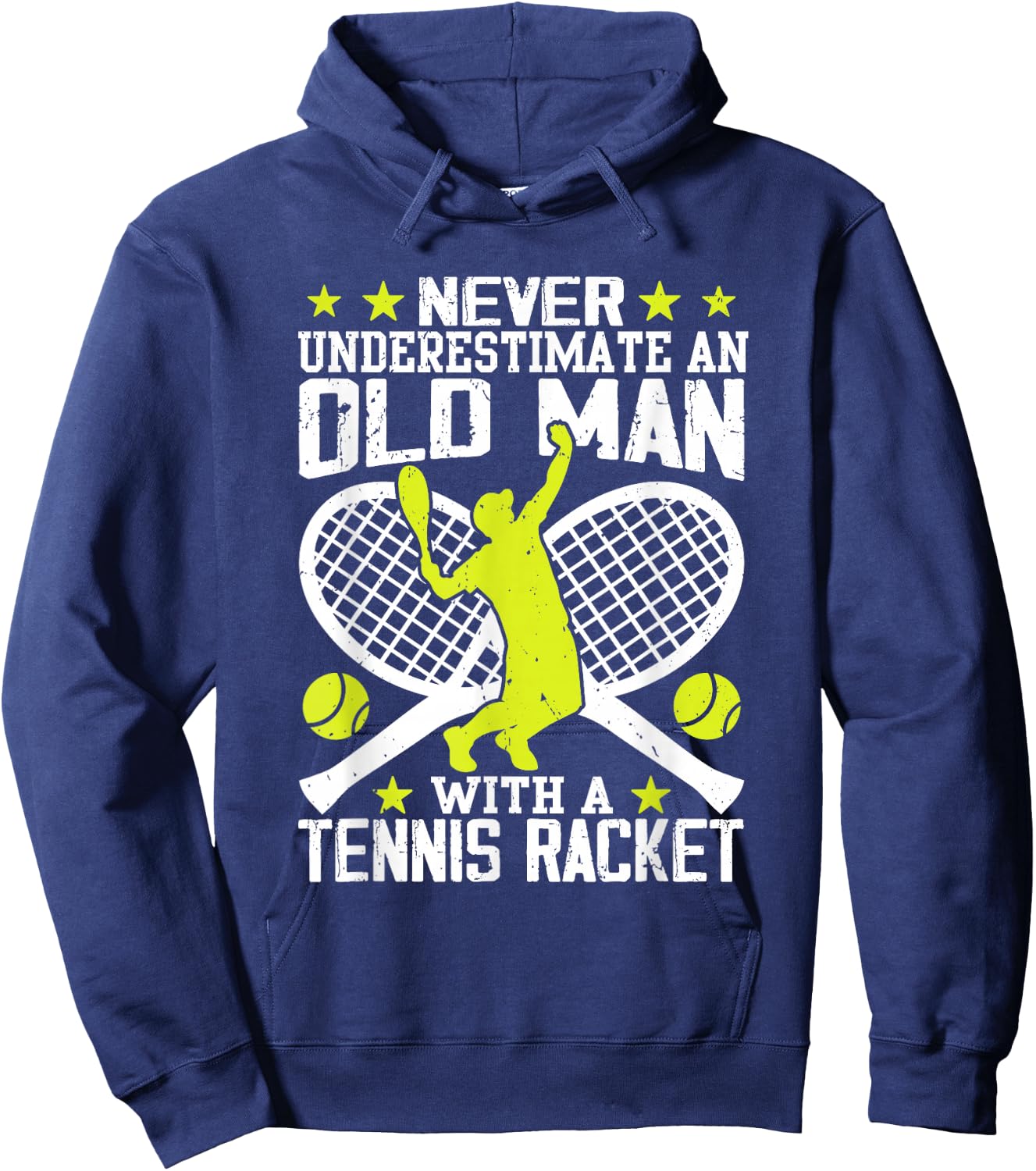 Never Underestimate an Old Man with Tennis Racket Hoodie - Hoodie | Navy