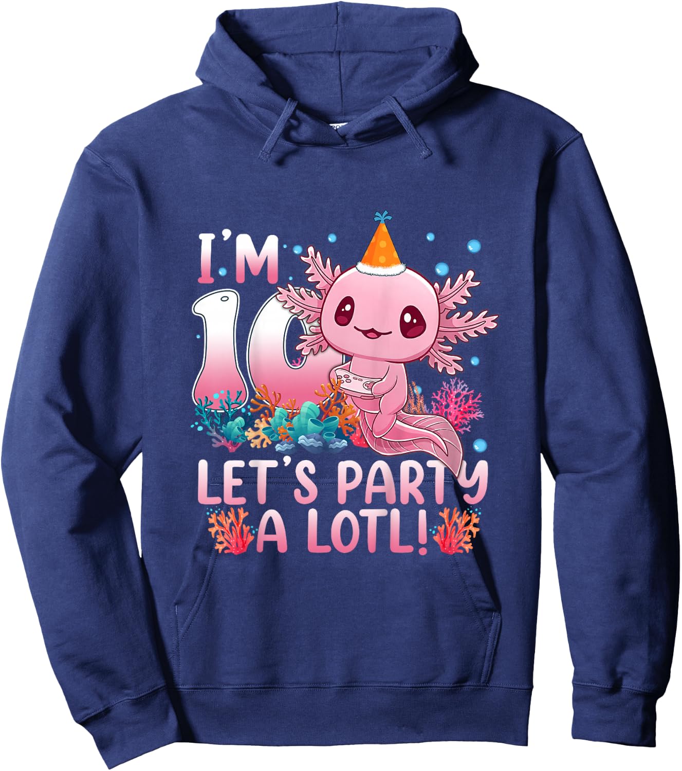 Kids 10th Birthday Funny Axolotl 10 Year Old Gift Girls Teen Boys Hoodie - Hoodie | Navy