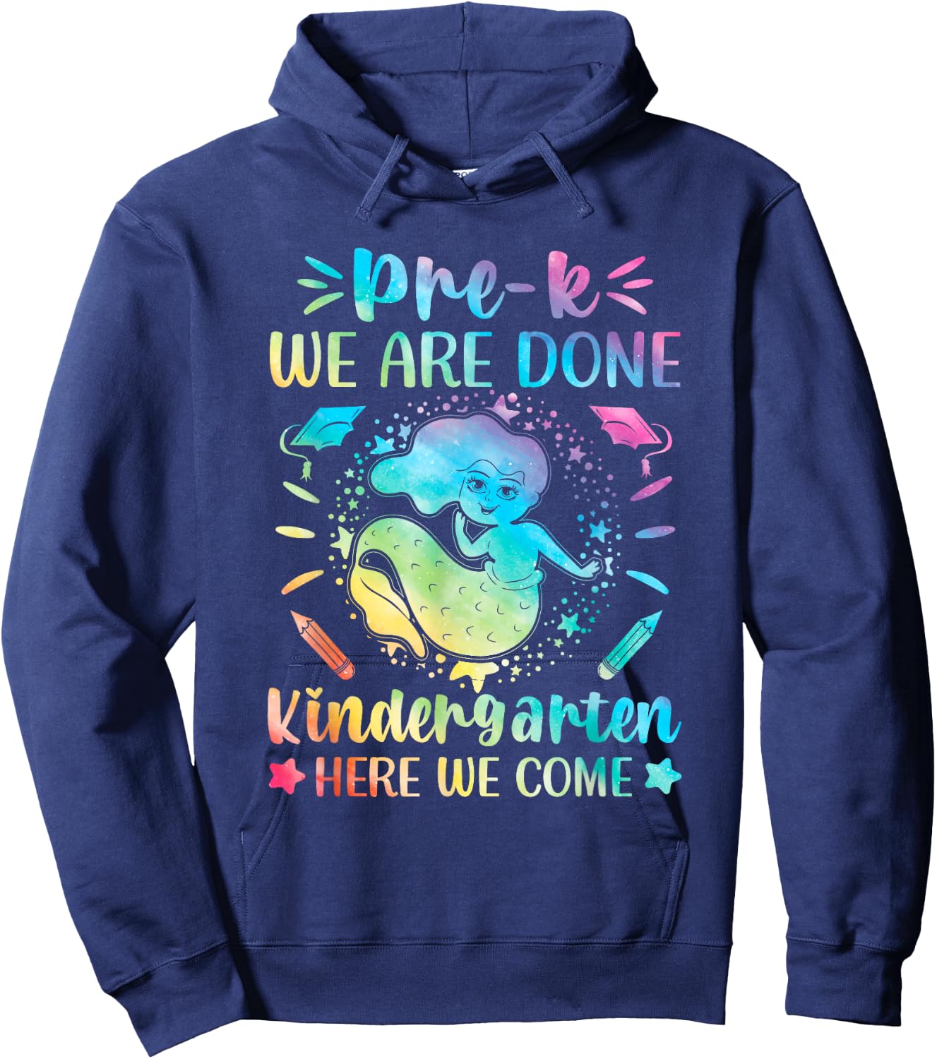 Prek graduation shirt last day Pre K mermaid tie dye Hoodie - Hoodie | Navy