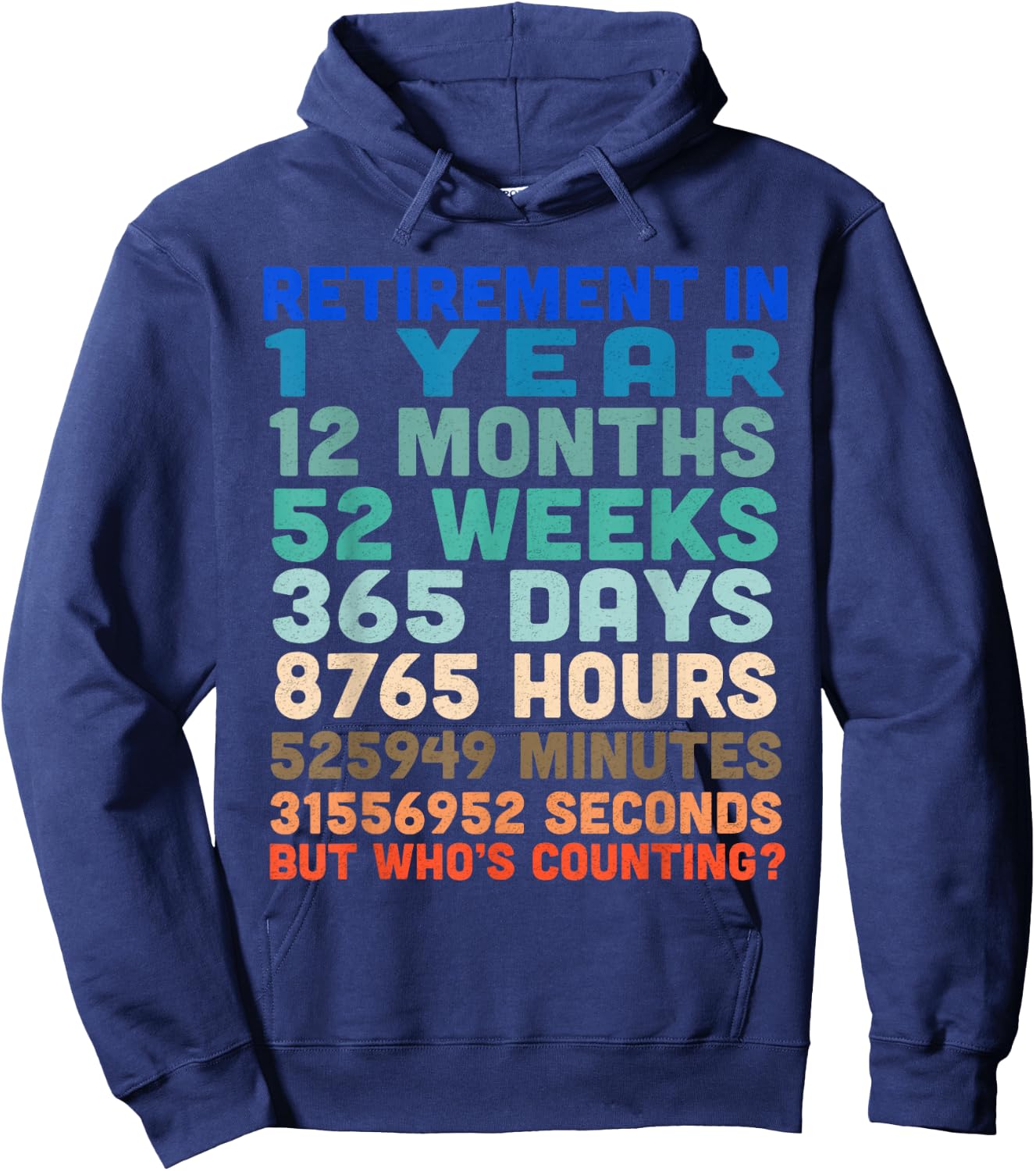One 1 Year Til Retirement Countdown Hoodie - Hoodie | Navy