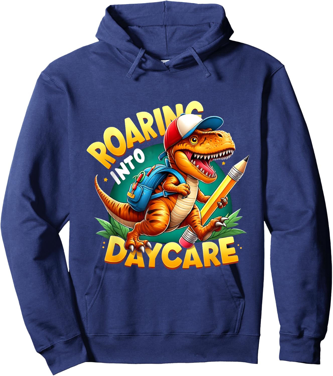 Roaring Into Daycare First Day of Daycare T-Rex Dinosaur Hoodie - Hoodie | Navy