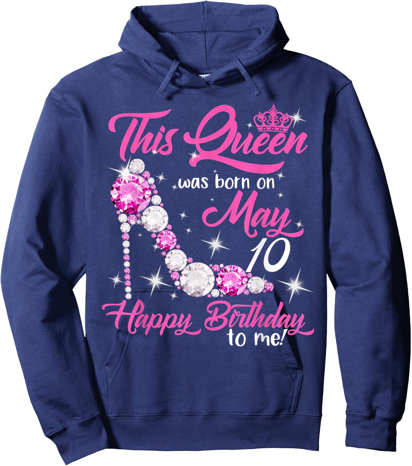 This Queen Was Born on May 10th High Heels Birthday Gifts Hoodie - Hoodie | Navy
