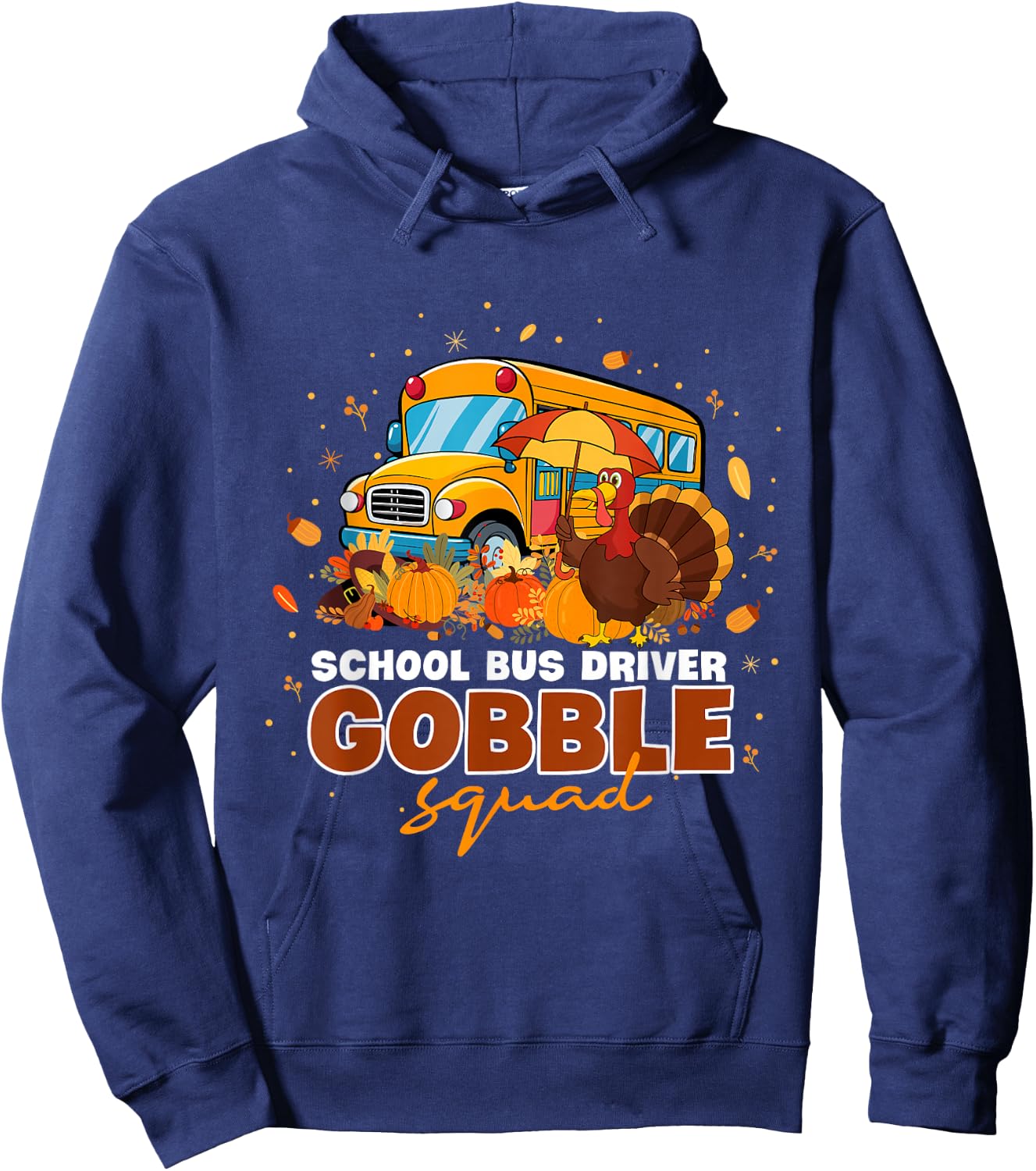 School Bus Driver Gobble Squad Thanksgiving Fall Pumpkin Hoodie - Hoodie | Navy
