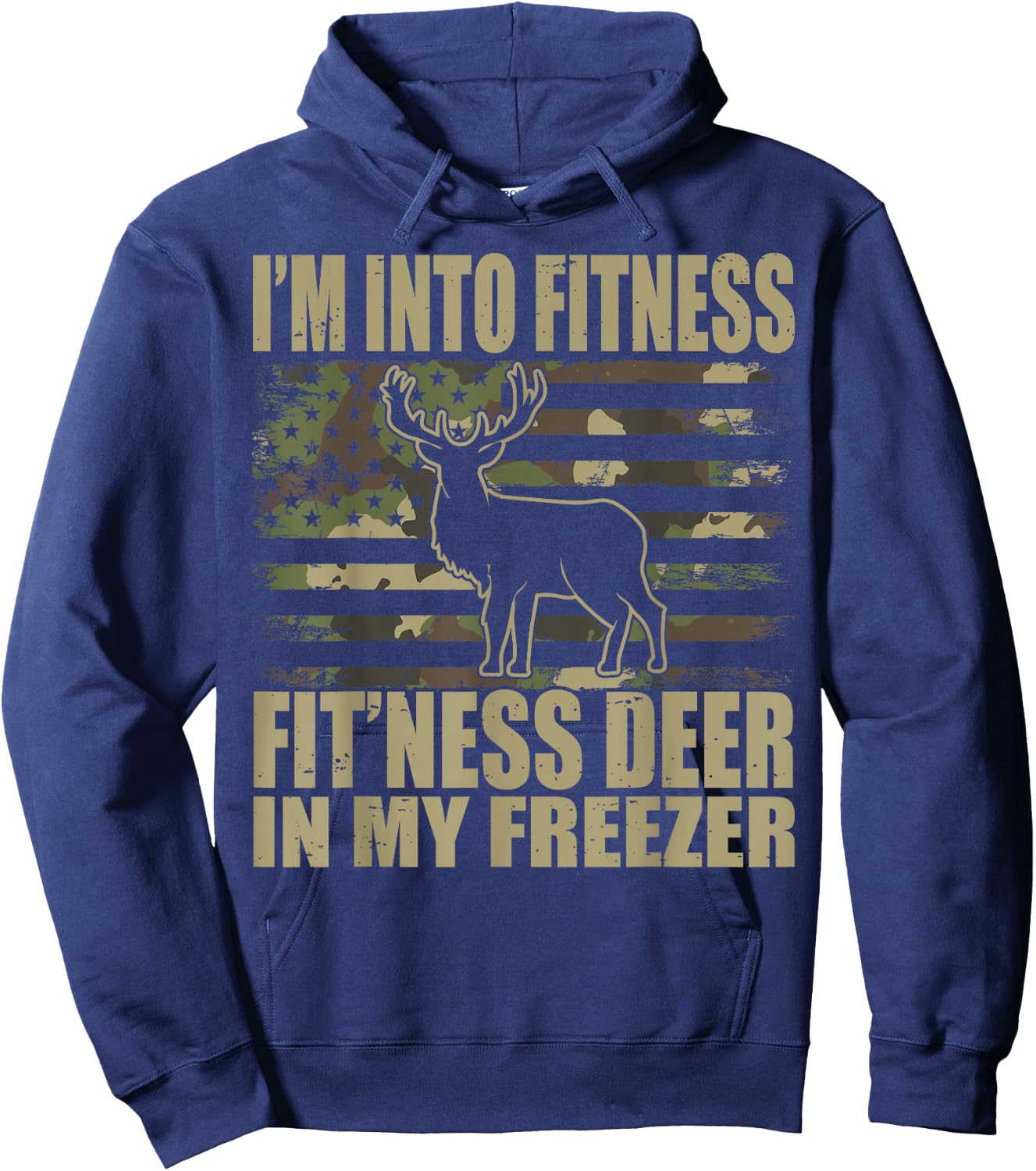 Hunting I'm Into Fitness Fit'ness Deer In My Freezer Hoodie - Hoodie | Navy