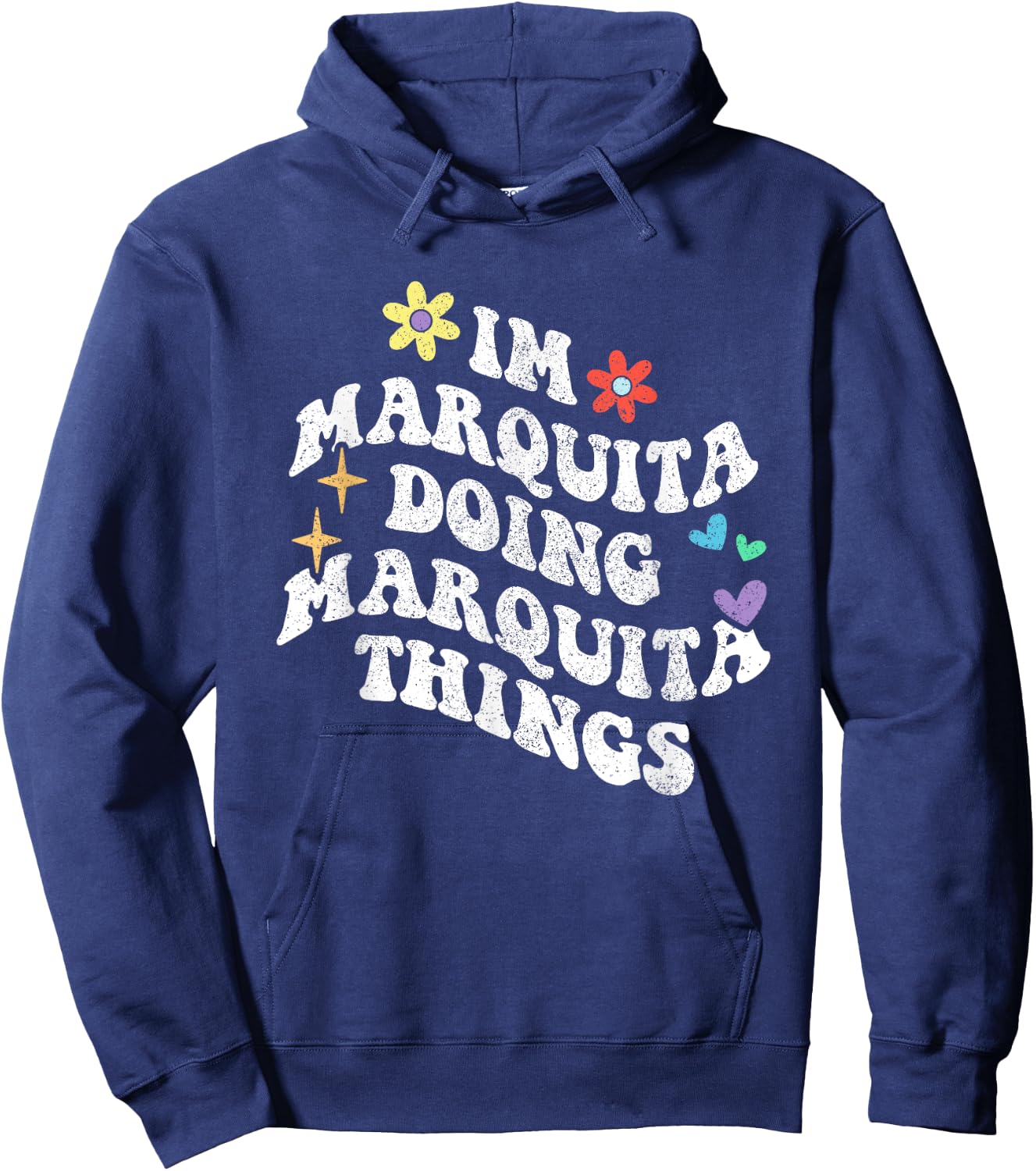 Retro Groovy Im Marquita Doing Marquita Things Funny Hoodie - Hoodie | Navy