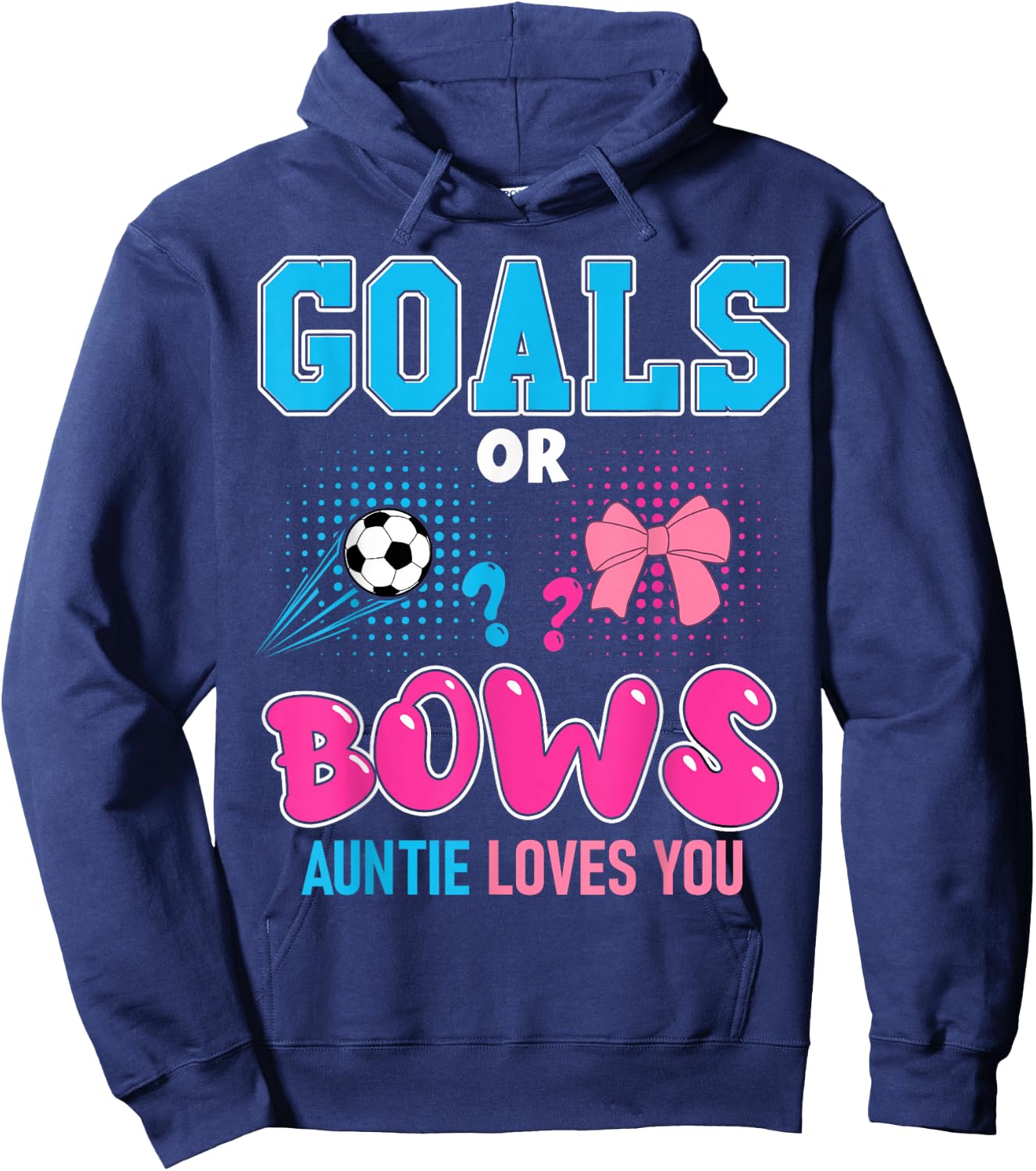 Goals or Bows Auntie Loves You 2026 Soccer Gender Reveal Hoodie - Hoodie | Navy