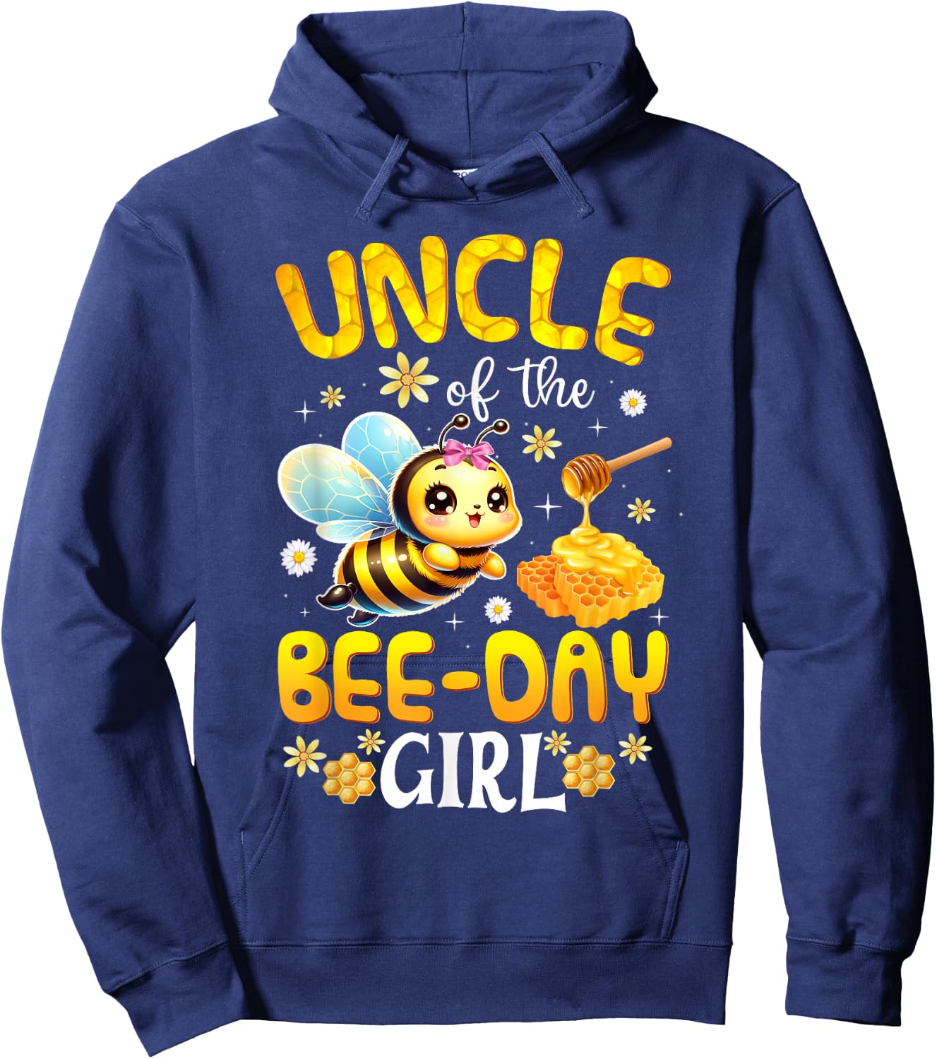 Uncle Of The Bee Day Girl Birthday Party Bee Lover Hoodie - Hoodie | Navy