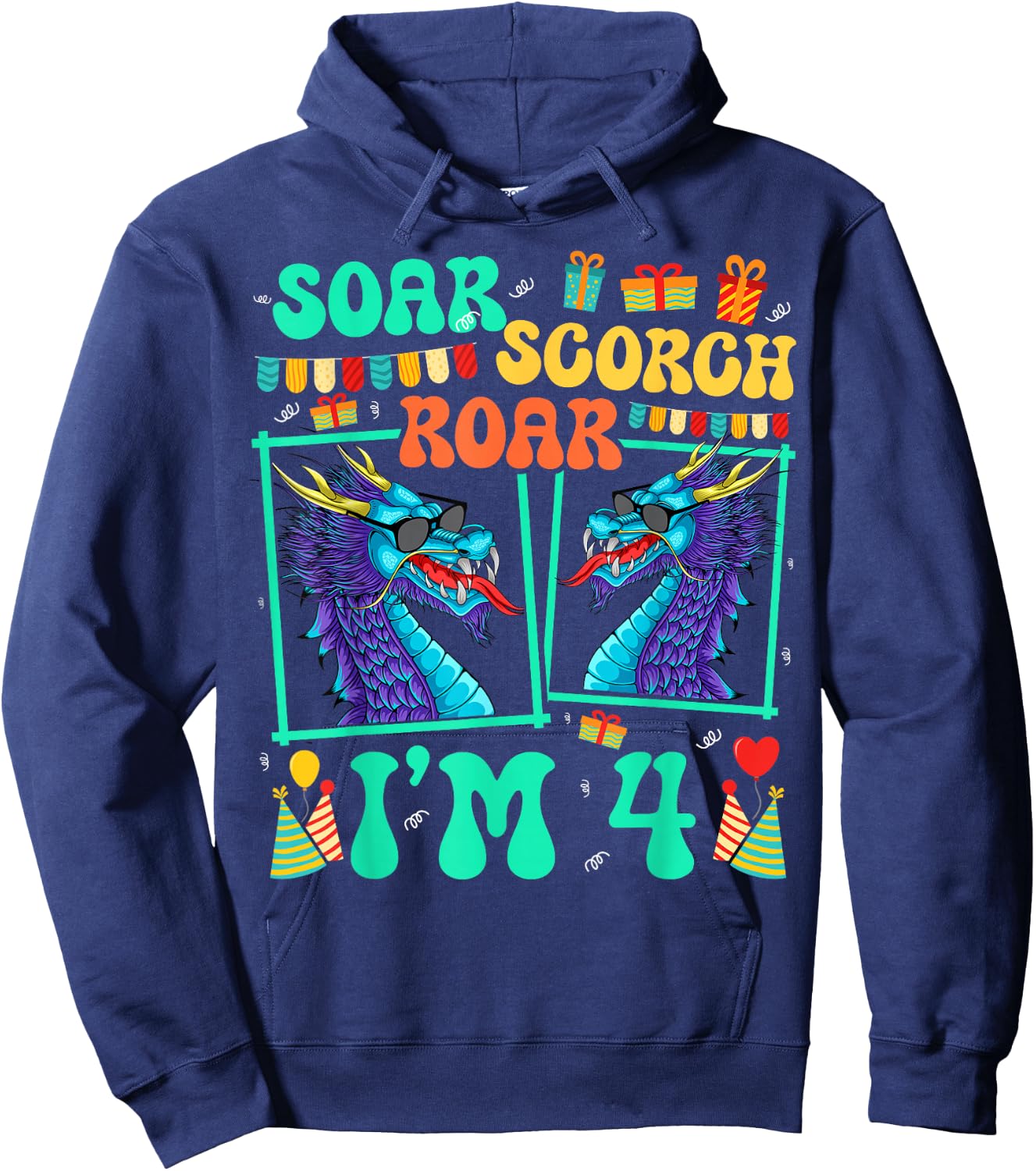 Soar Scorch Roar I'm 4 Dragon Lover Kid 4th Birthday Hoodie - Hoodie | Navy