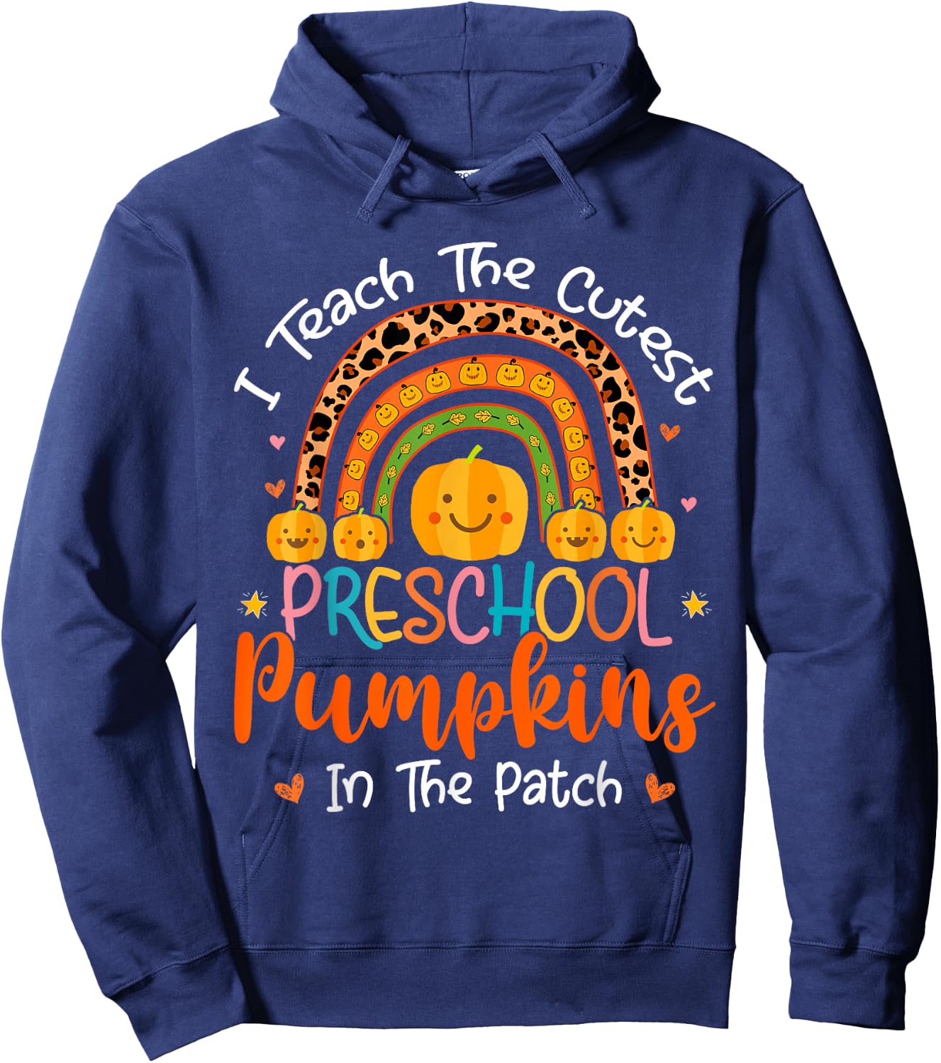I Teach The Cutest Preschool Pumpkin Teacher Halloween Women Kids Hoodie - Hoodie | Navy