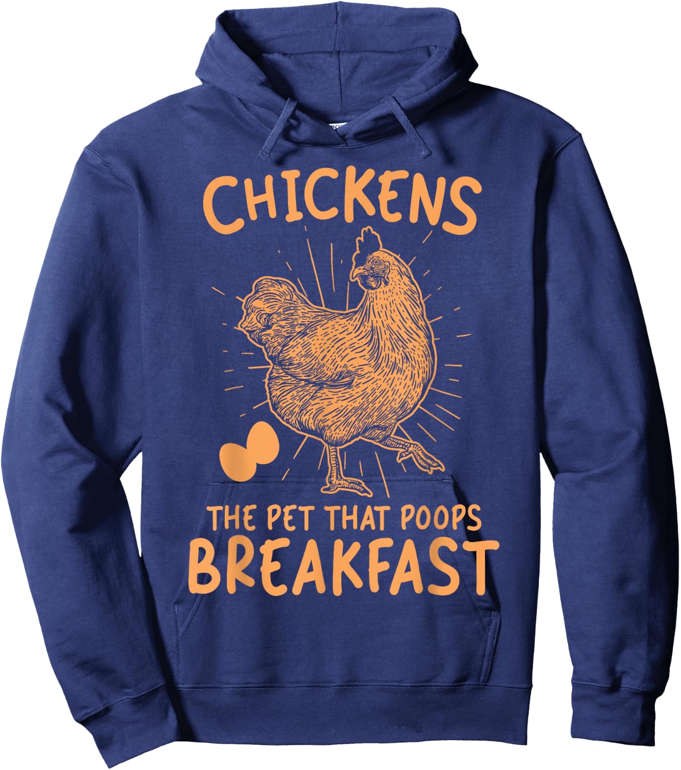 Funny Chicken shirt Chicken The Pet That Poops Breakfast Hoodie - Hoodie | Navy