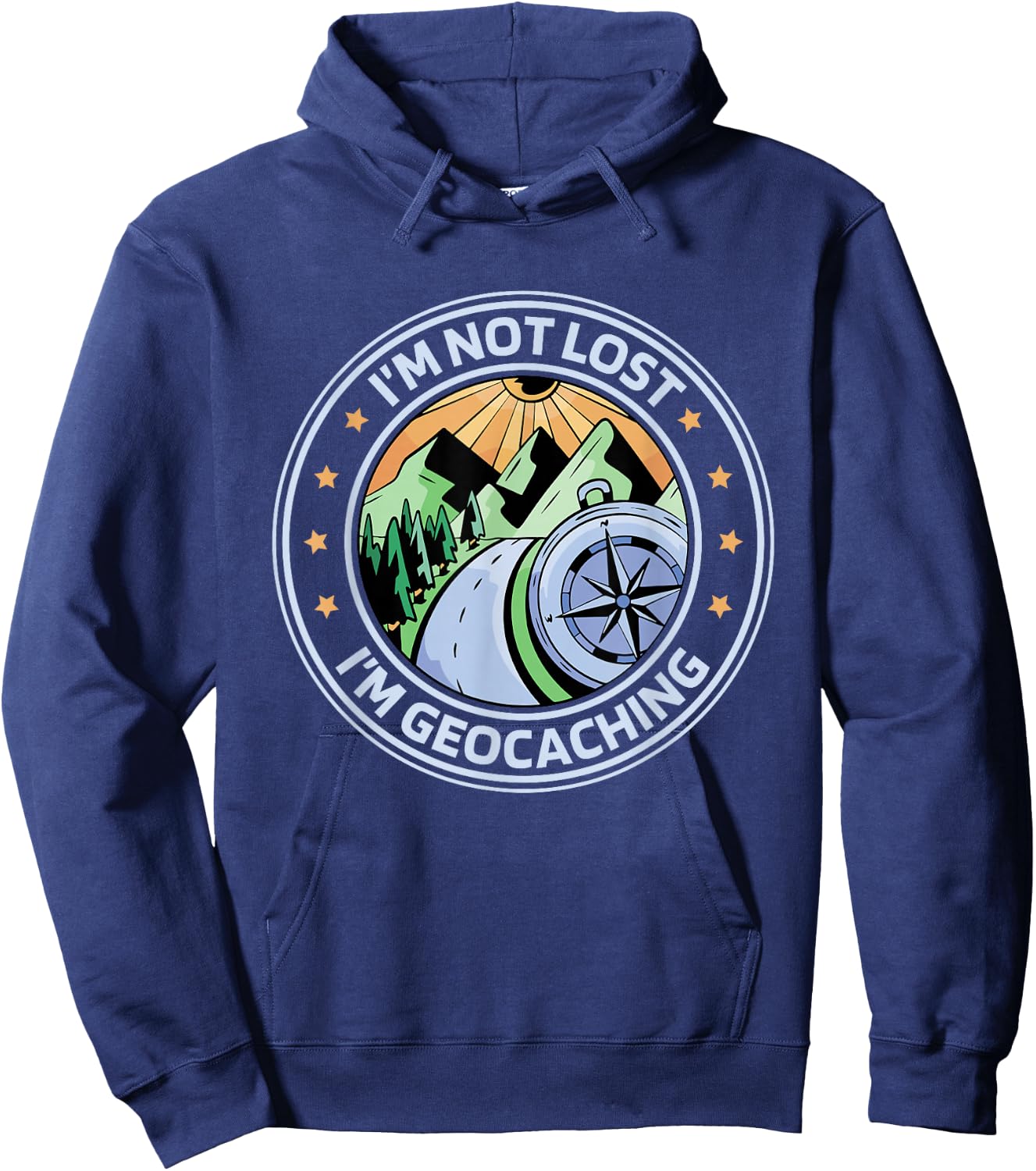 I'M Not Lost I'M Geocaching, Geocacher and Geocaching Hoodie - Hoodie | Navy