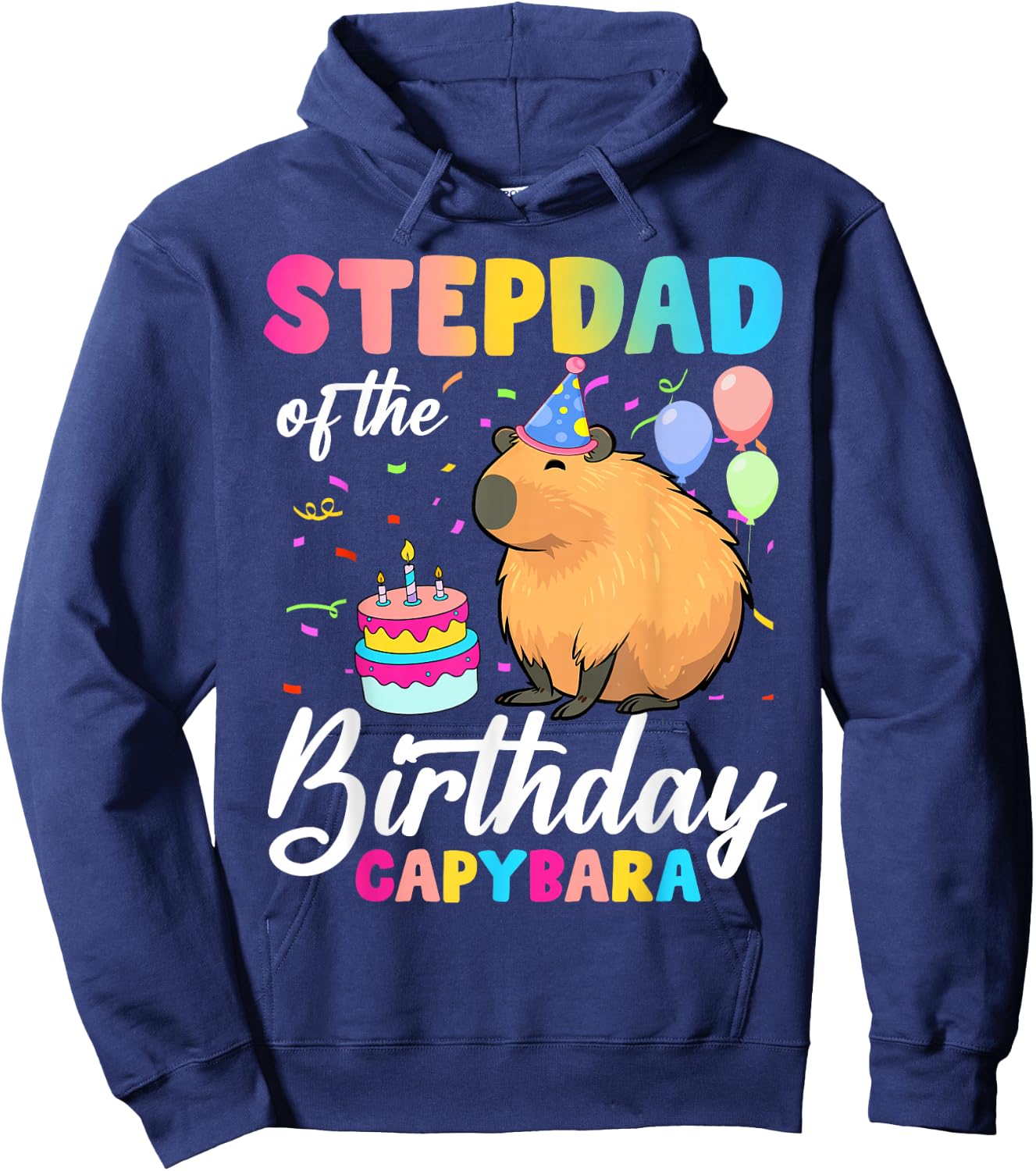Stepdad Of The Birthday Capybara Girl Bday Party Family Hoodie - Hoodie | Navy