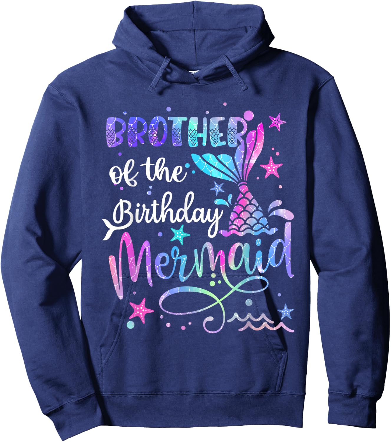 Brother Of The Birthday Mermaid Matching Family Father's Day Hoodie - Hoodie | Navy