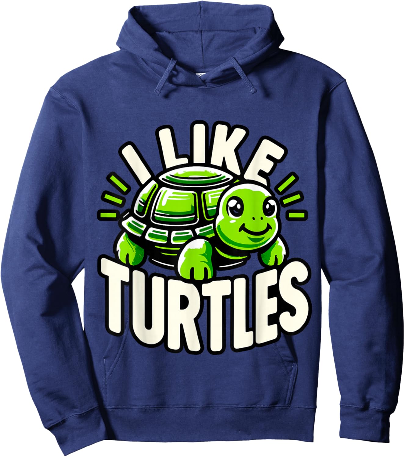 Humorous Turtle lover Gifts I like Turtles Hoodie - Hoodie | Navy
