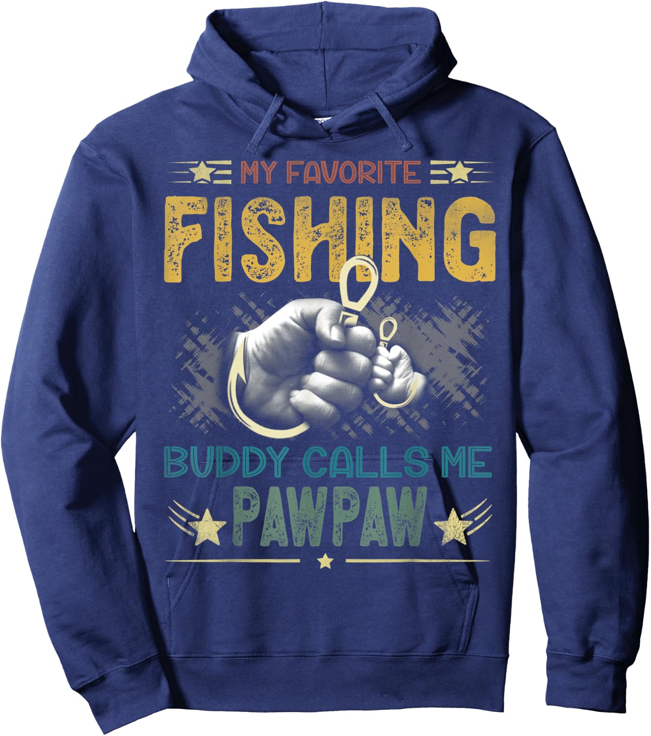 My Favorite Fishing Buddy Calls Me Pawpaw Fathers Day Hoodie - Hoodie | Navy
