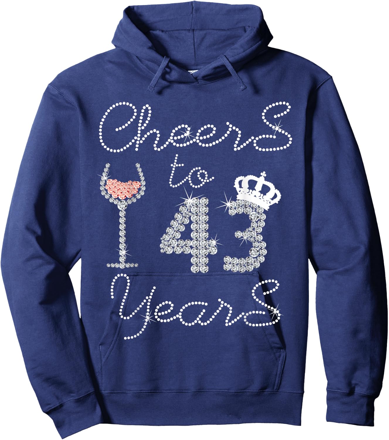 Girl Queen Drink Wine Cheers To 43 Years Old Happy Birthday Hoodie - Hoodie | Navy
