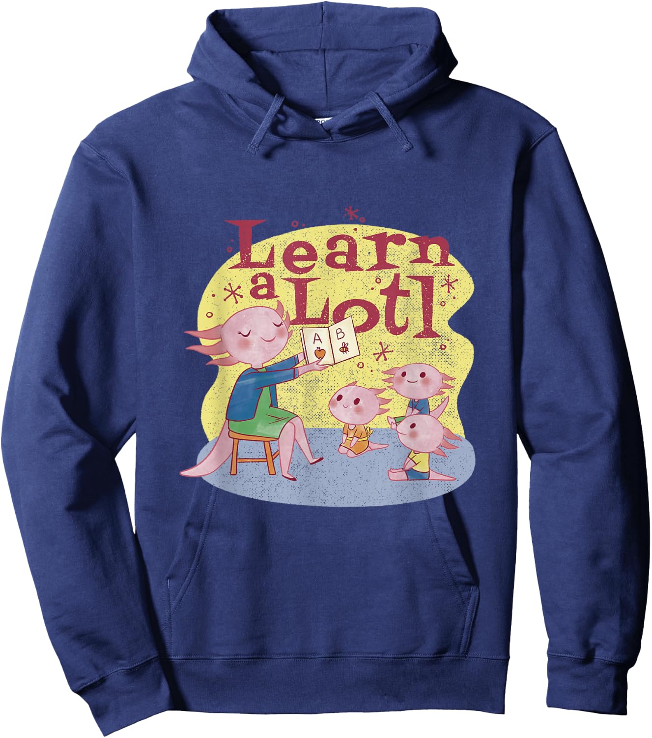 Learn Alotl | Axolotl Teacher design | Funny Teaching Pun Hoodie - Hoodie | Navy