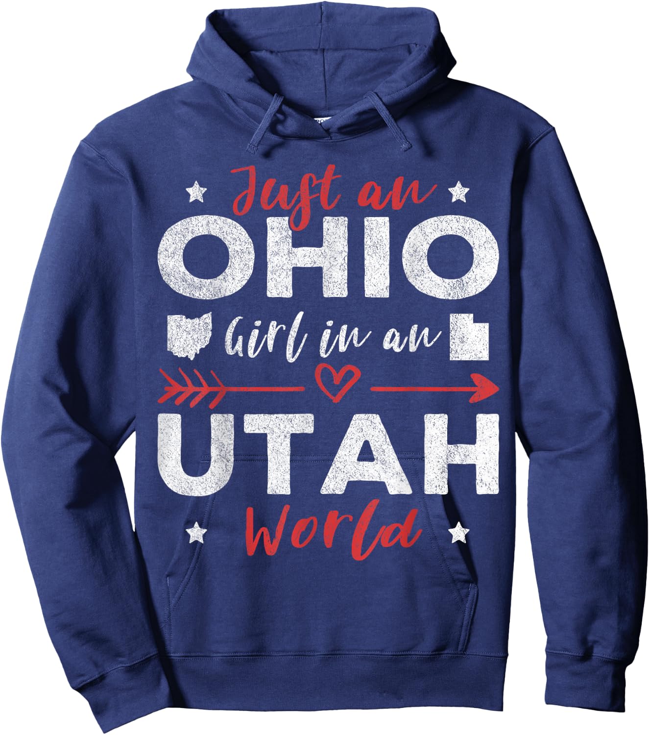 Just An Ohio Girl In An Utah World Hoodie - Hoodie | Navy