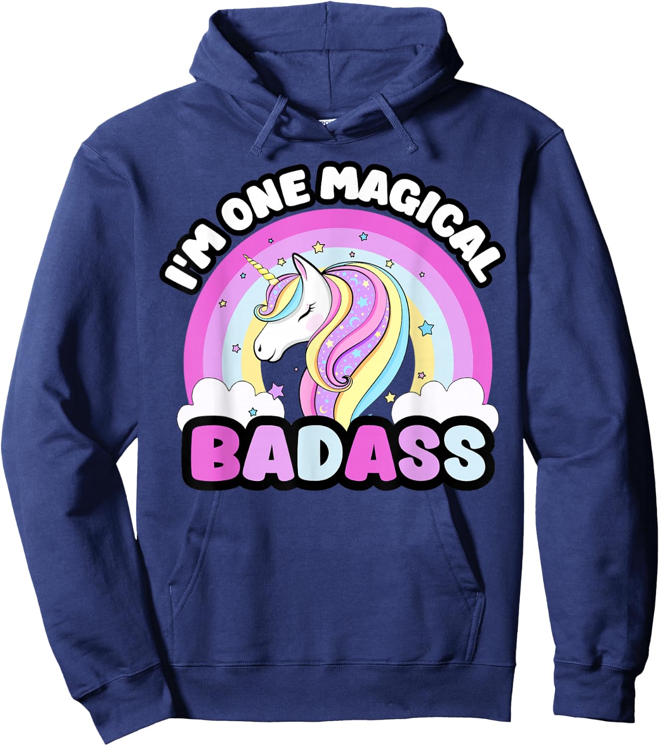 I'm One Magical Badass Funny Unicorn Rainbow Adult Humor Hoodie - Hoodie | Navy