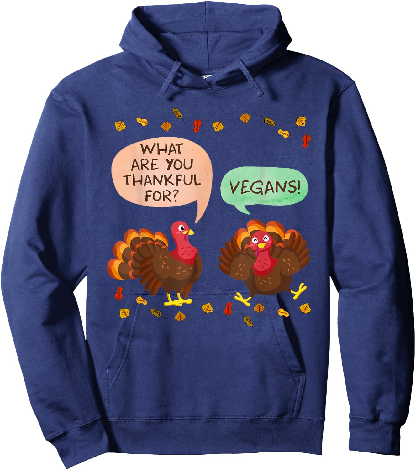Thanksgiving Vegan Turkeys Thankful for Vegans Vegans Hoodie - Hoodie | Navy