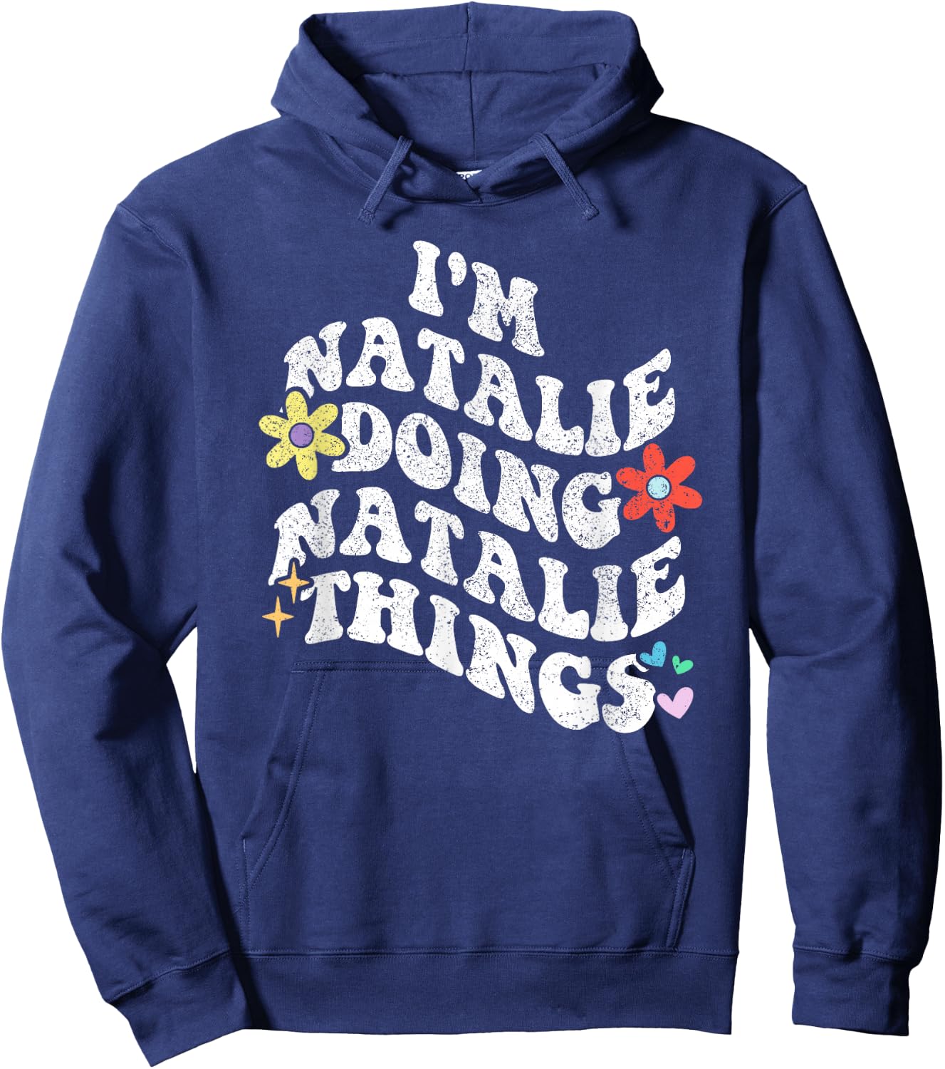 Retro Groovy Im NATALIE Doing NATALIE Things Funny Mother's Hoodie - Hoodie | Navy
