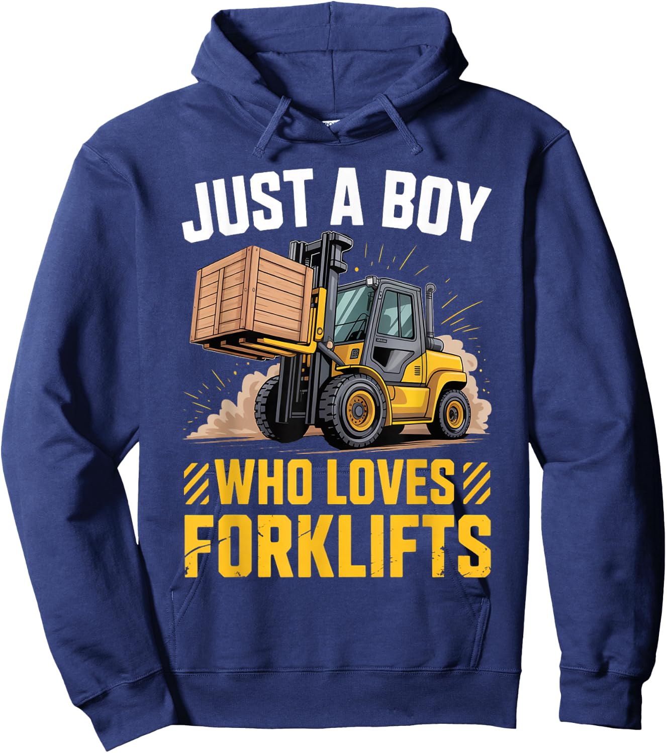 Just A Boy Who Loves Forklifts Construction Vehicle Hoodie - Hoodie | Navy