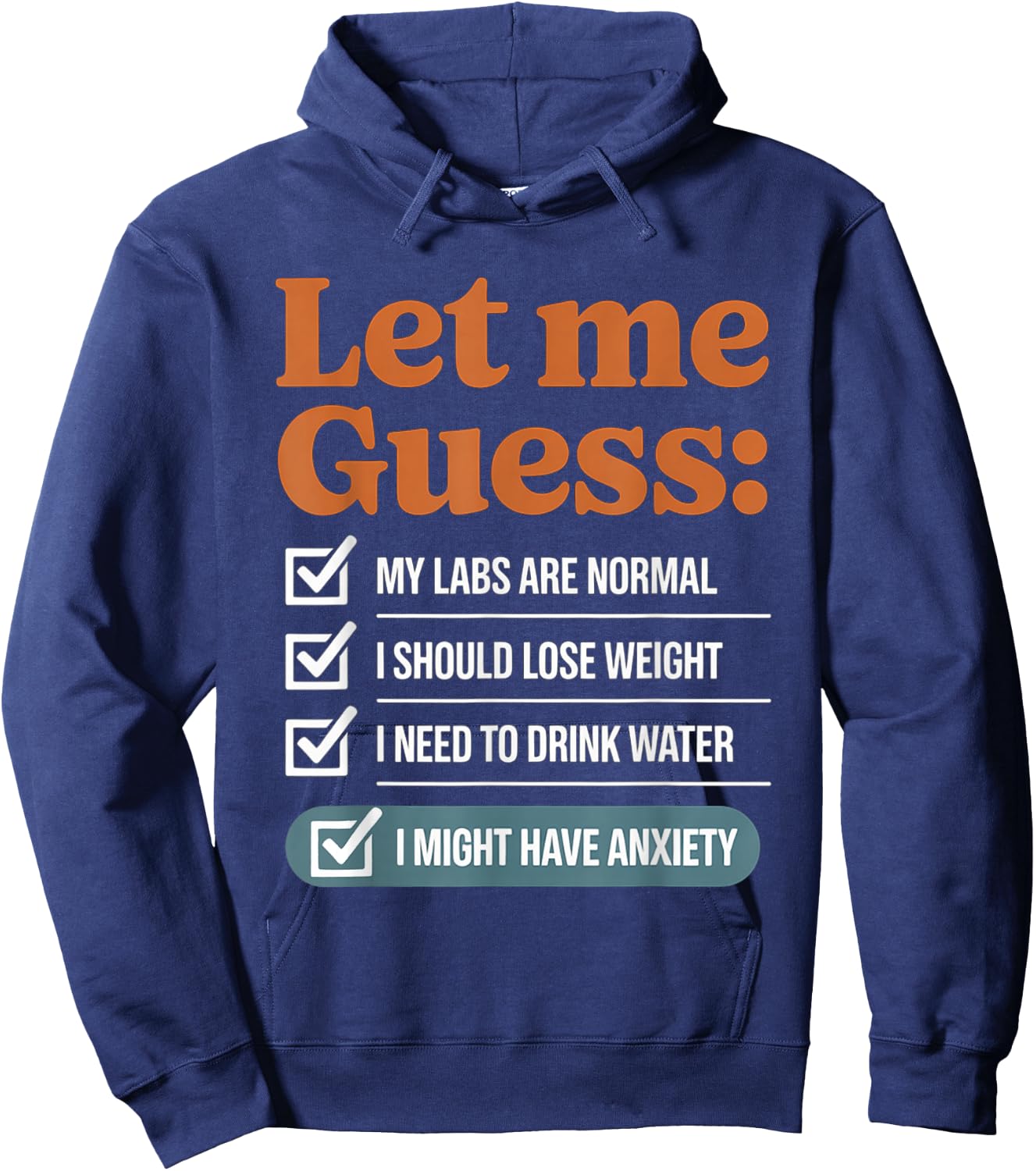 Let Me Guess My Labs Are Normal I Should Lose Weight Hoodie - Hoodie | Navy