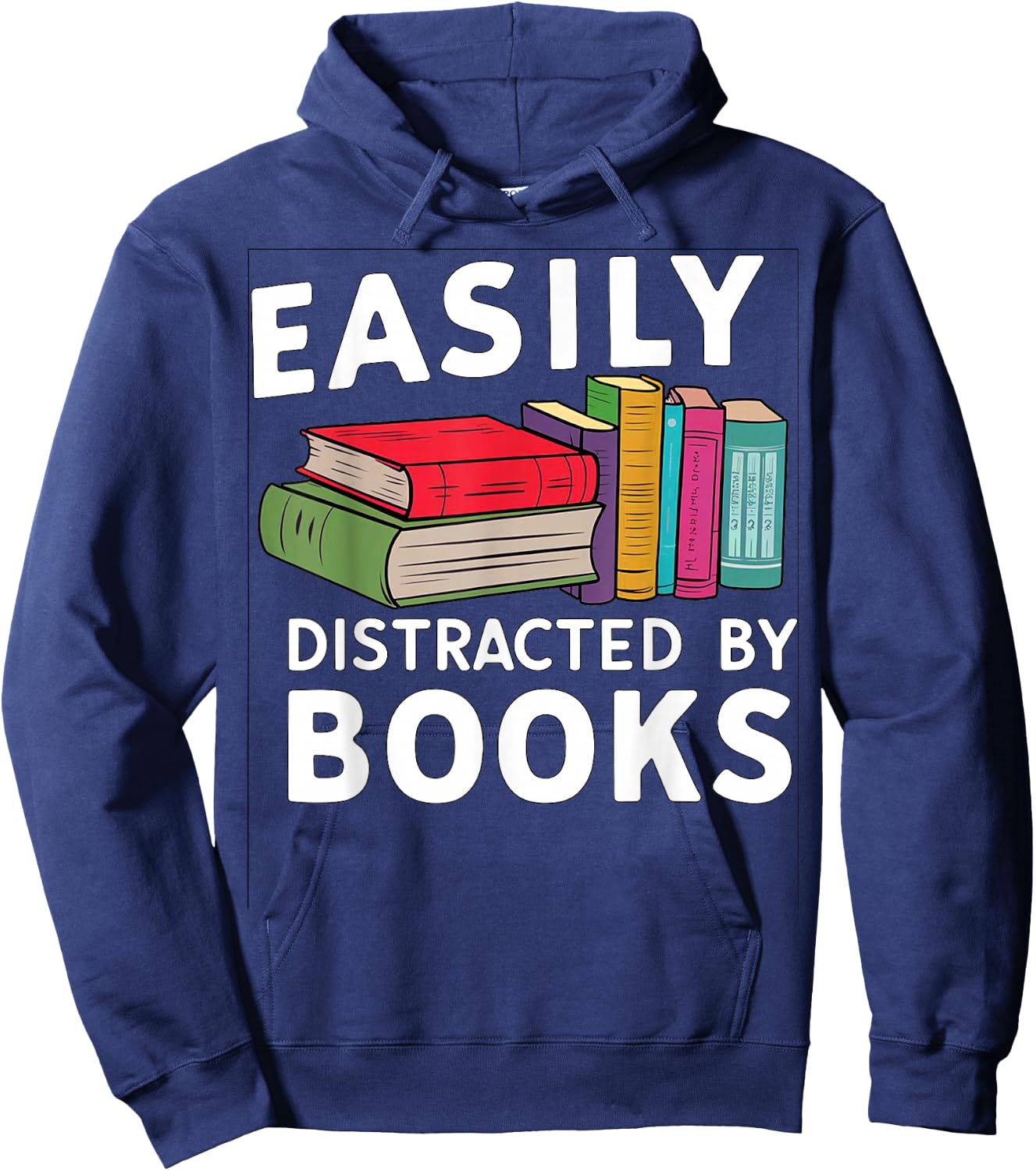 Easily Distracted by Books For Readers Book Lovers Hoodie - Hoodie | Navy