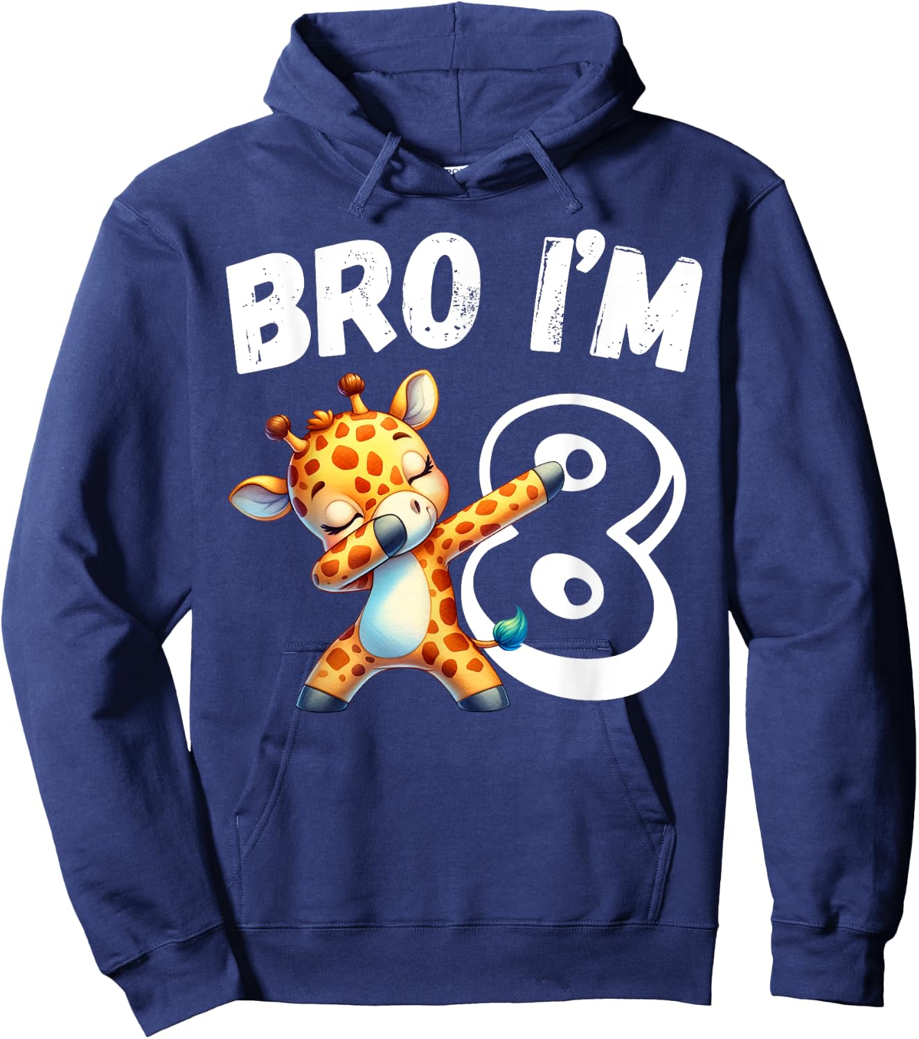 Bro I'm 8 Year Old Giraffe 8th Birthday Kids Dabbing Funny Hoodie - Hoodie | Navy