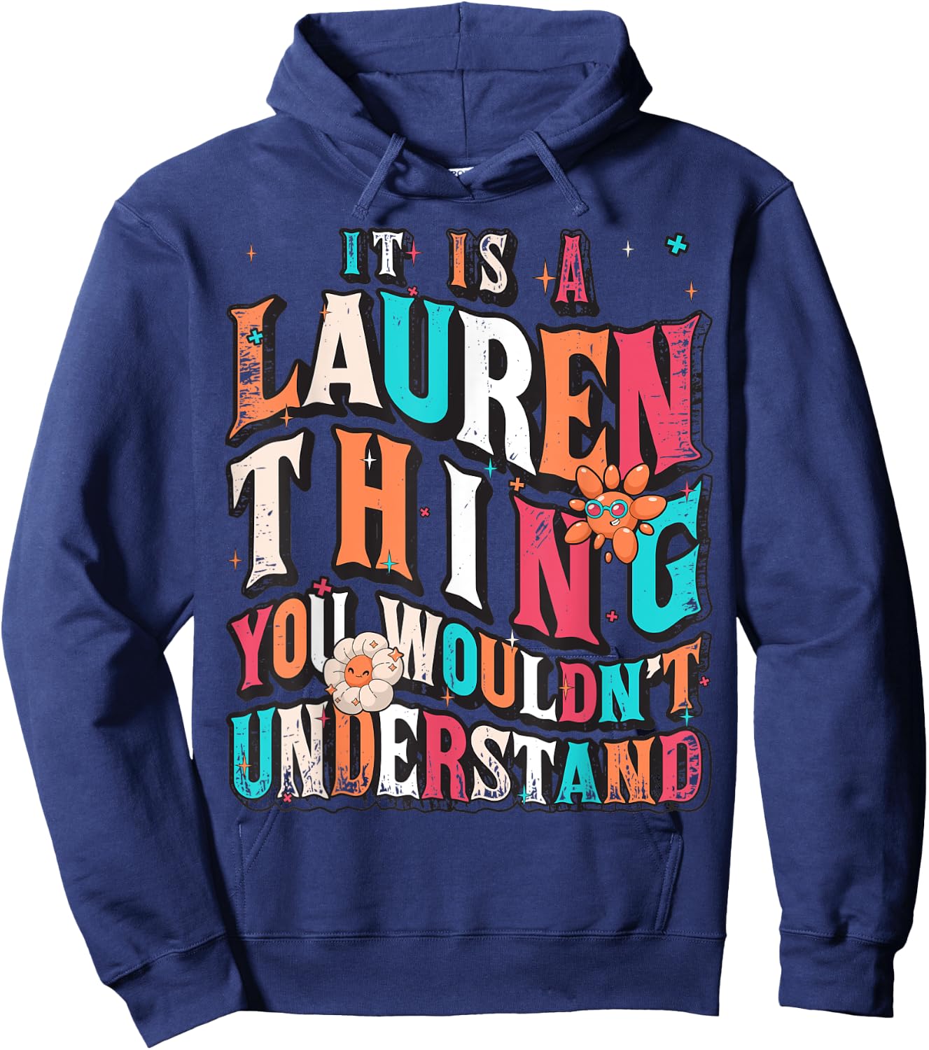It's A Lauren Thing You Wouldn't Understand, Lauren Groovy Hoodie - Hoodie | Navy