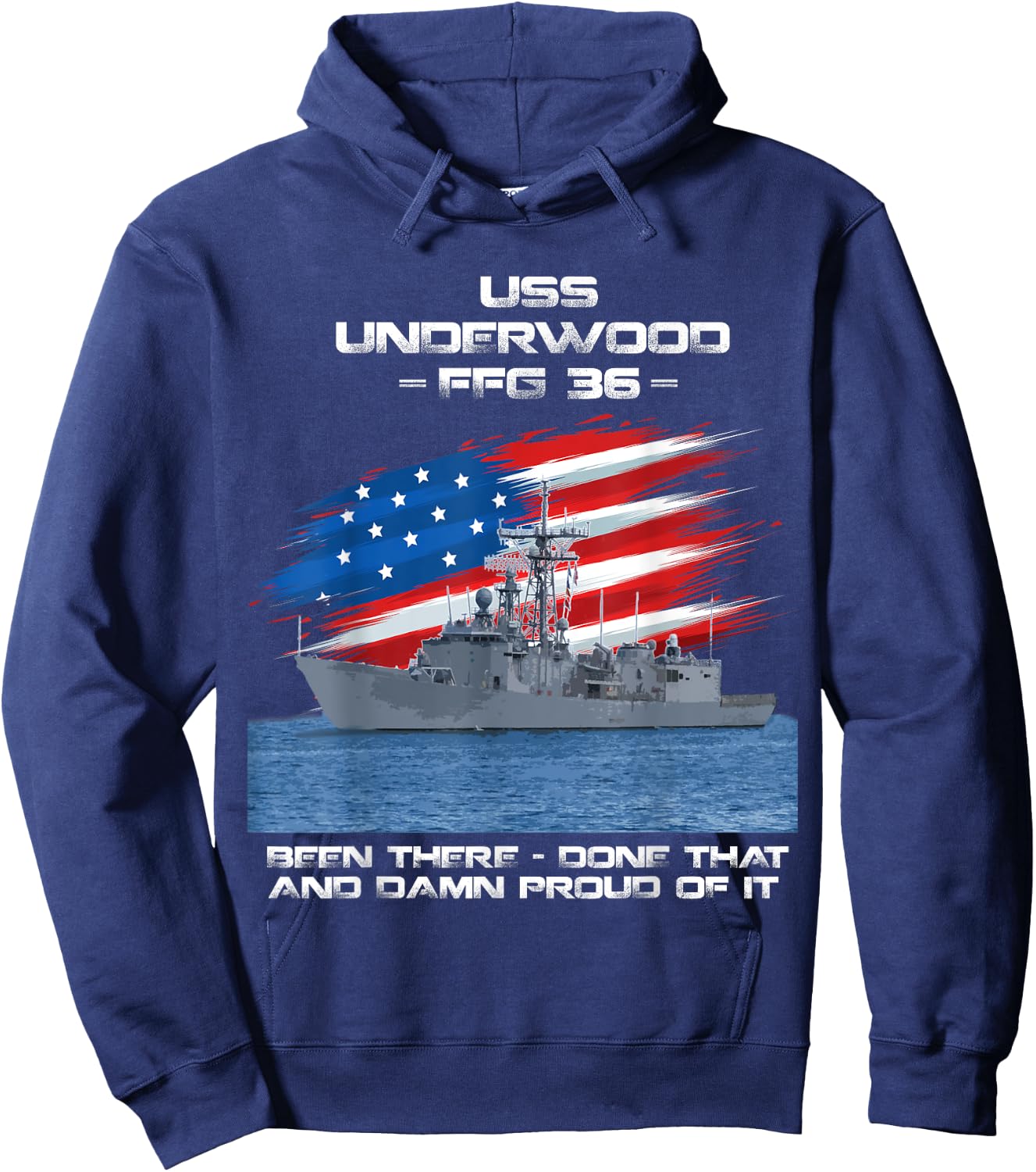 USS Underwood FFG-36 Class Frigate American Flag Veteran Hoodie - Hoodie | Navy