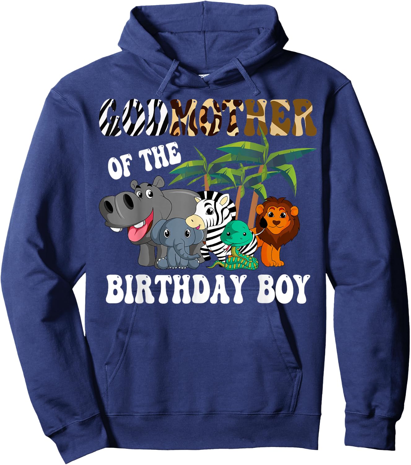 Godmother of the Birthday Boy Zoo Bday Safari Celebration Hoodie - Hoodie | Navy