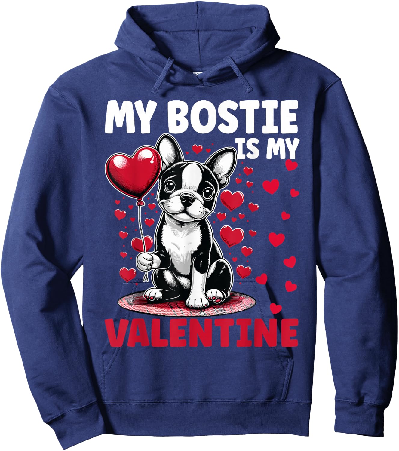 My Bostie Is My Valentine Boston Terrier Dog Valentine's Day Hoodie - Hoodie | Navy