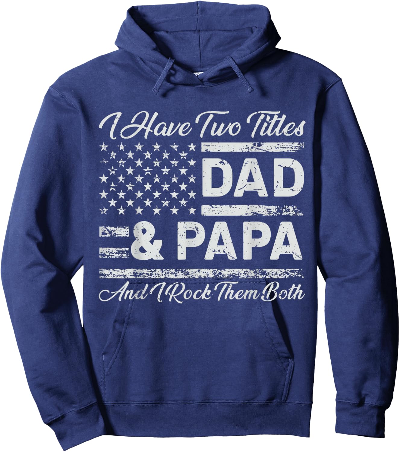 I Have Two Titles Dad Papa Rock Them Both Hoodie - Hoodie | Navy