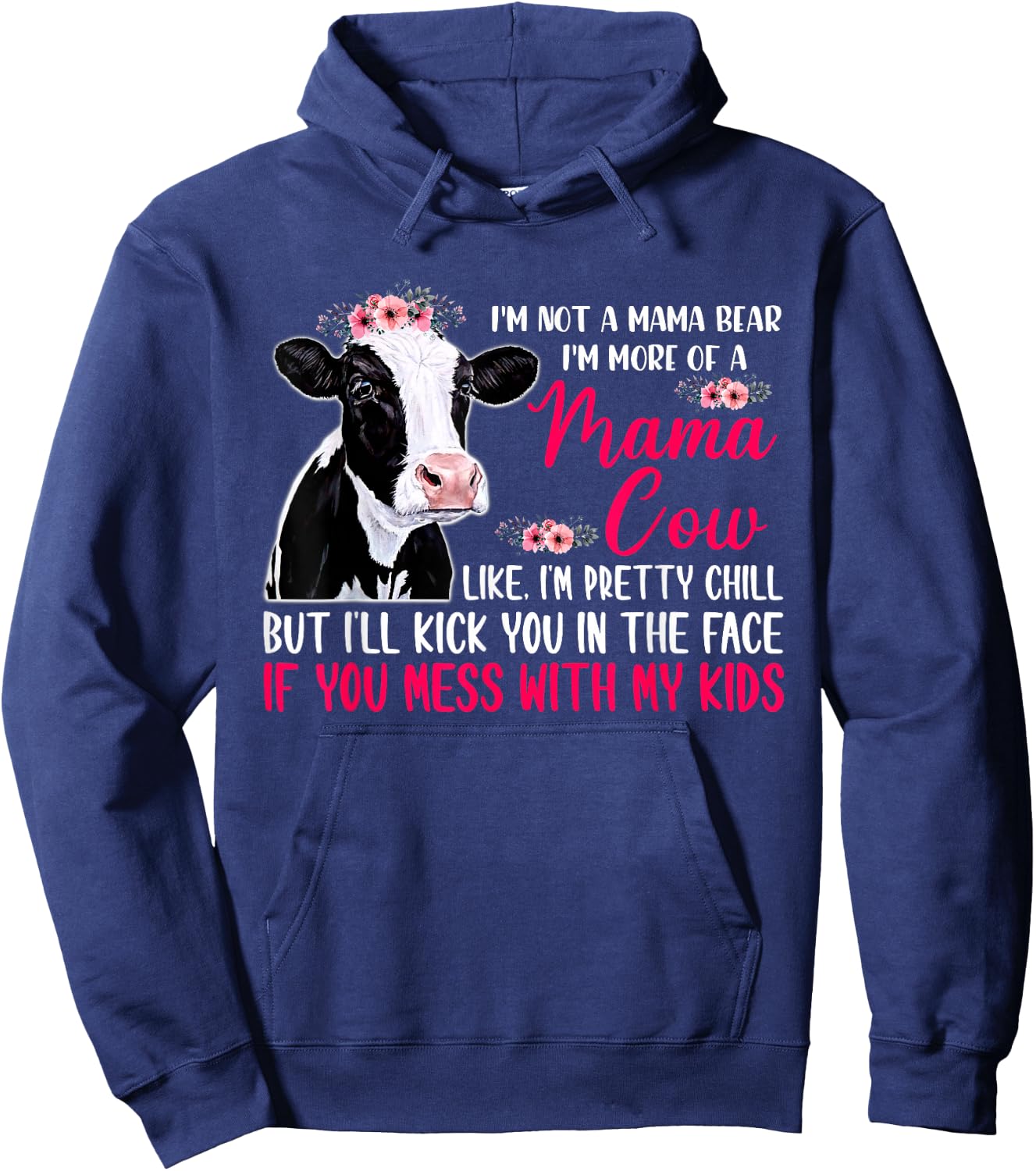 I'm Not A Mama Bear I'm More Of A Mama Cow Floral Mother Day Hoodie - Hoodie | Navy