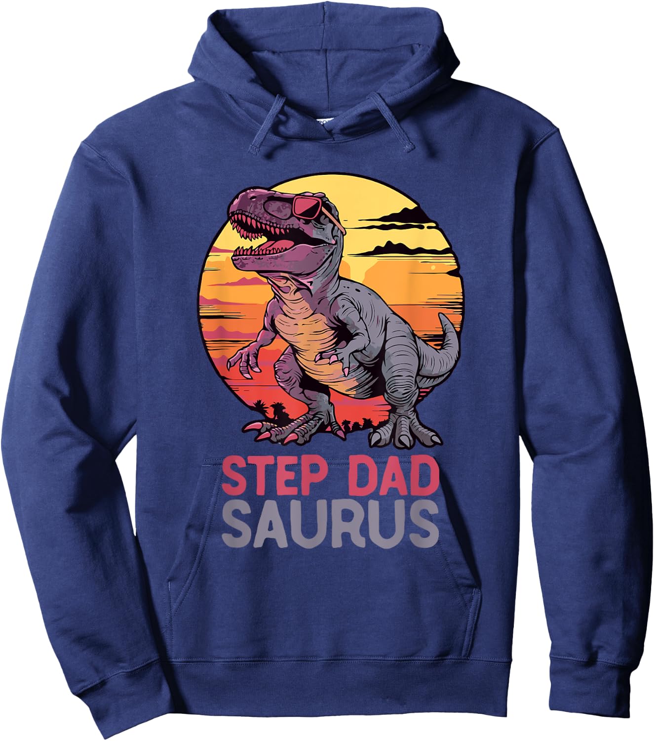 StepDadSaurus Dino Dinosaur Step-Dad-Saurus T-Rex Funny Trex Hoodie - Hoodie | Navy