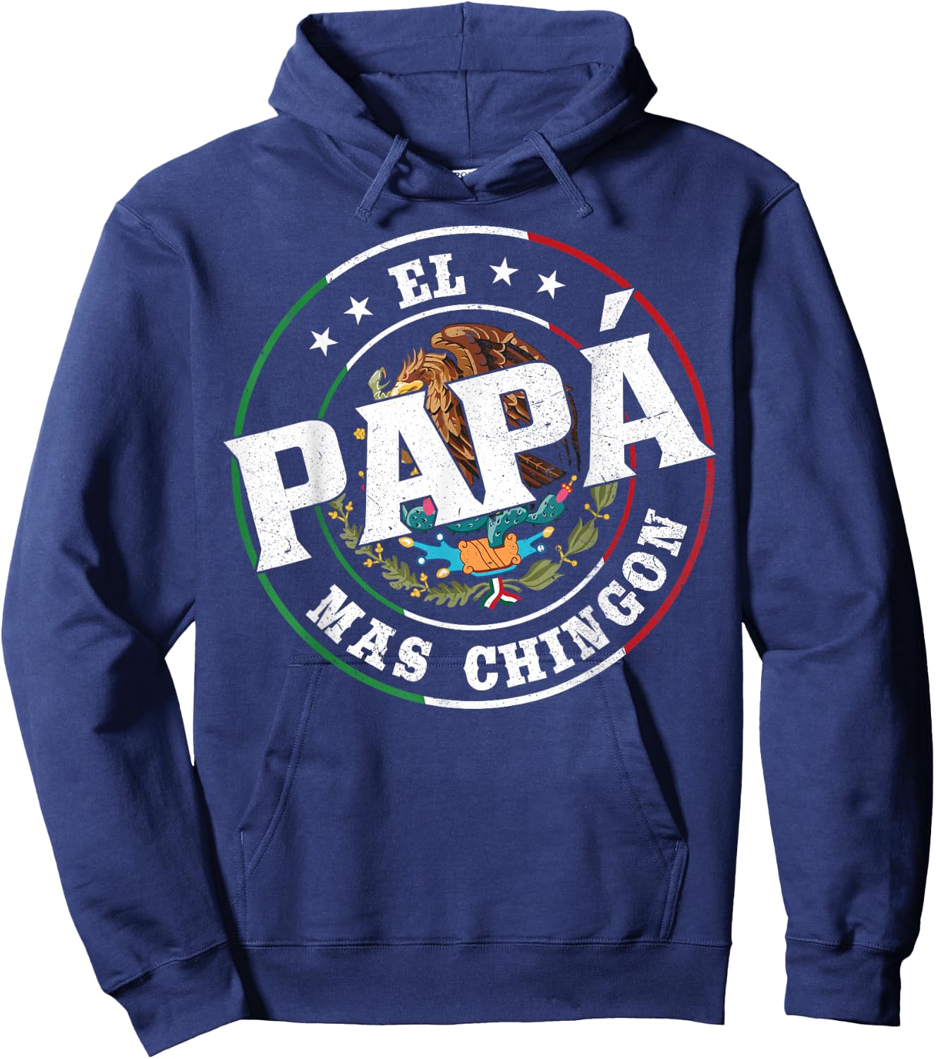 Father's Day El Papa Mas Chingon Funny Mexican Dad Spanish Hoodie - Hoodie | Navy