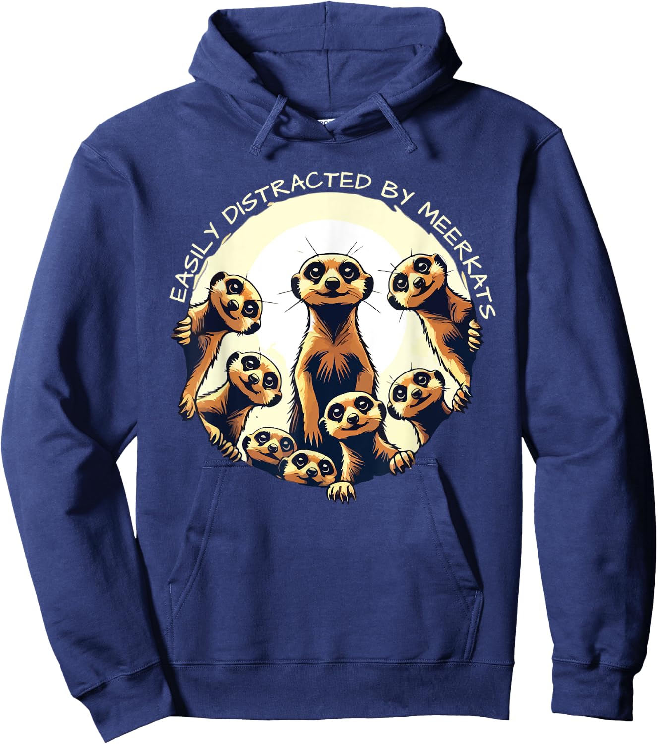 Easily Distracted By Meerkats Playful Desert Warrior Funny Hoodie - Hoodie | Navy