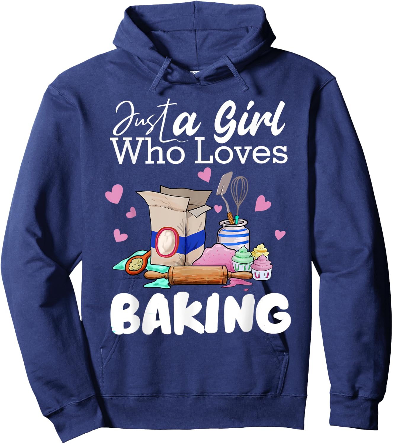 Just A Girl Who Loves Baking Funny Baker Bread Making Outfit Hoodie - Hoodie | Navy