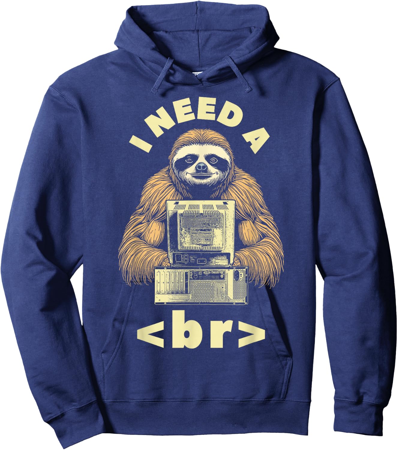 I Need A Break Computer Code Funny Programming Coder Sloth Hoodie - Hoodie | Navy