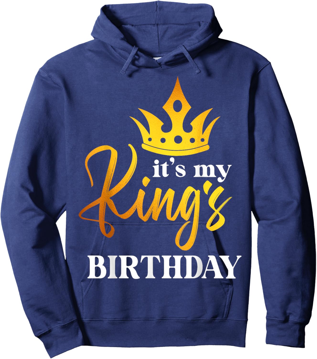 Men, Women, Boys and Girls - It´s My King´s Birthday Hoodie - Hoodie | Navy