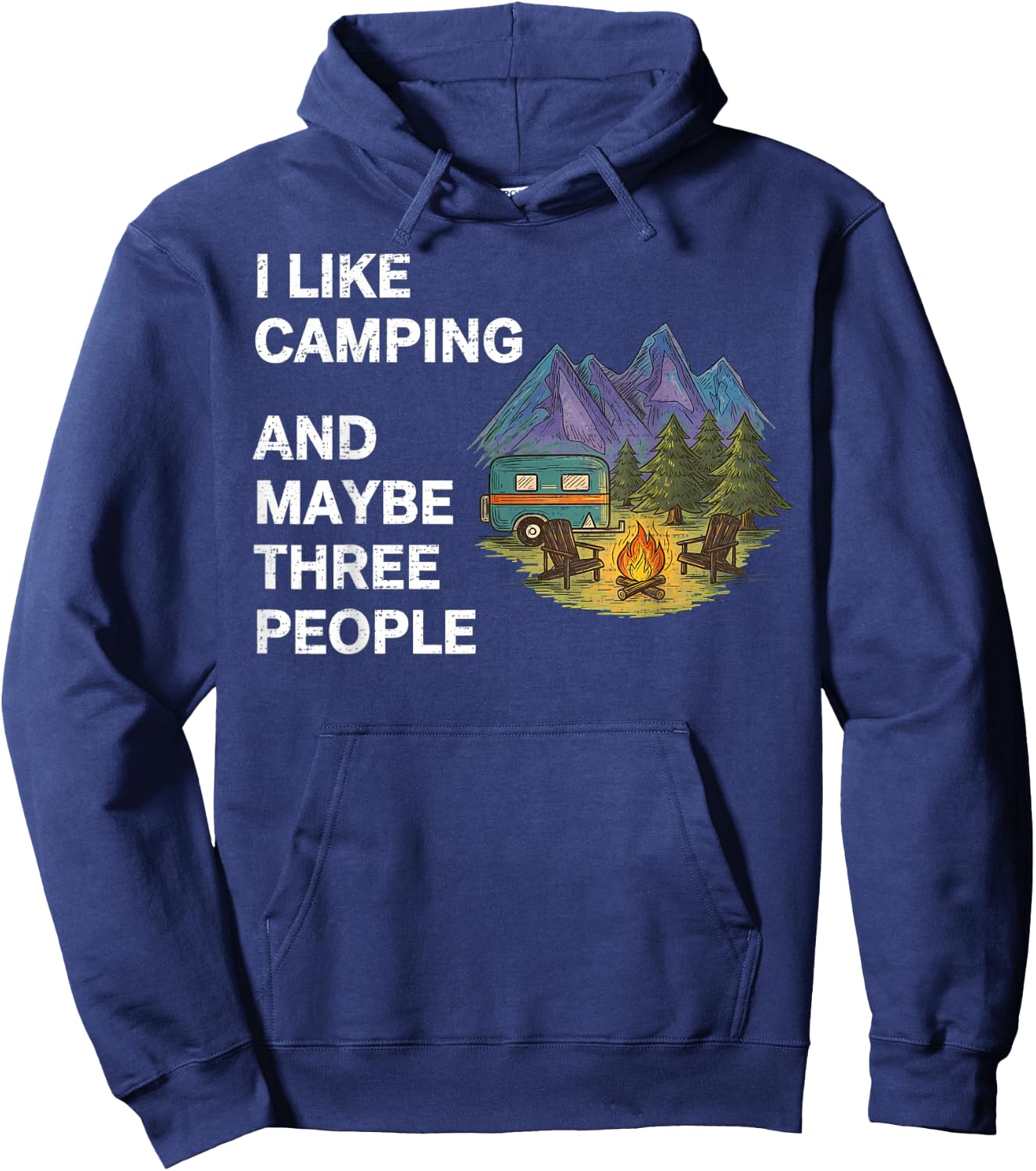 I Like Camping and Maybe Three People Funny Camper Adventure Hoodie - Hoodie | Navy