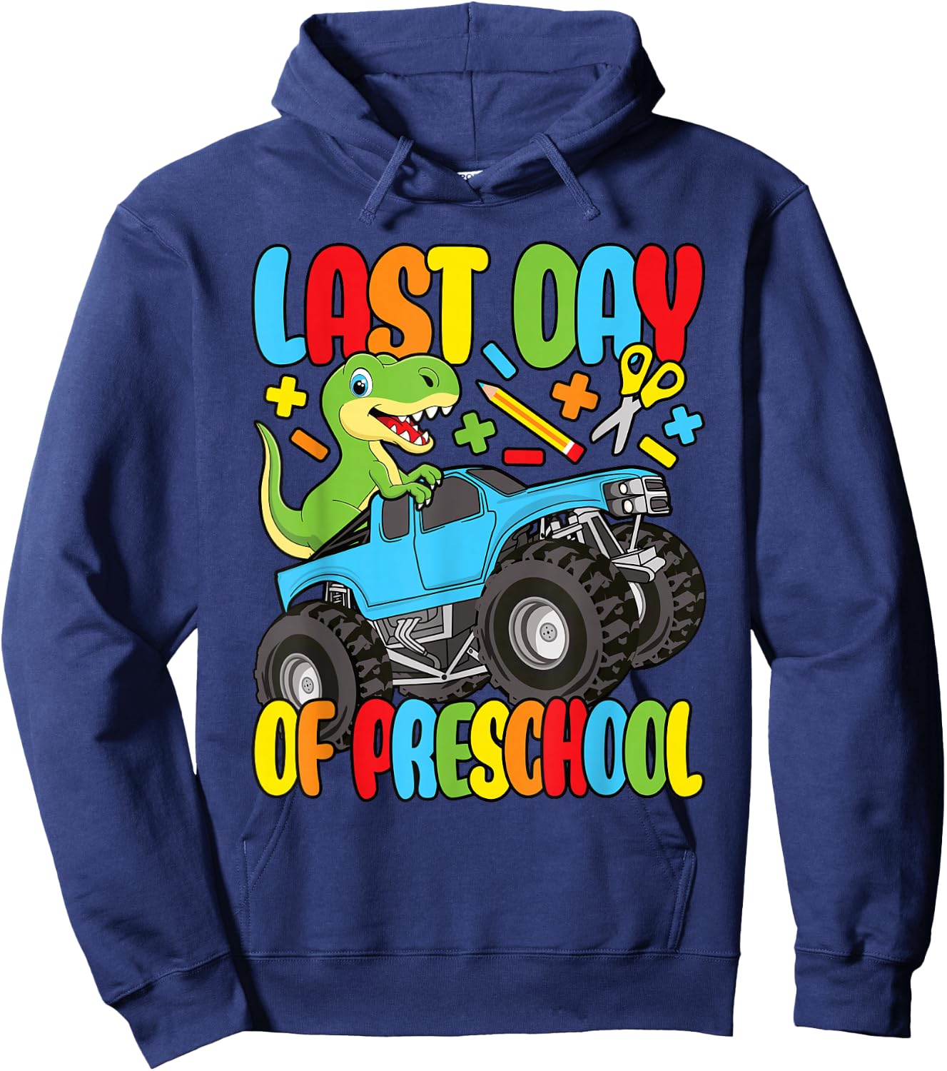 Funny Last Day Of Preschool Dinosaur Monster Truck Boys Kids Hoodie - Hoodie | Navy