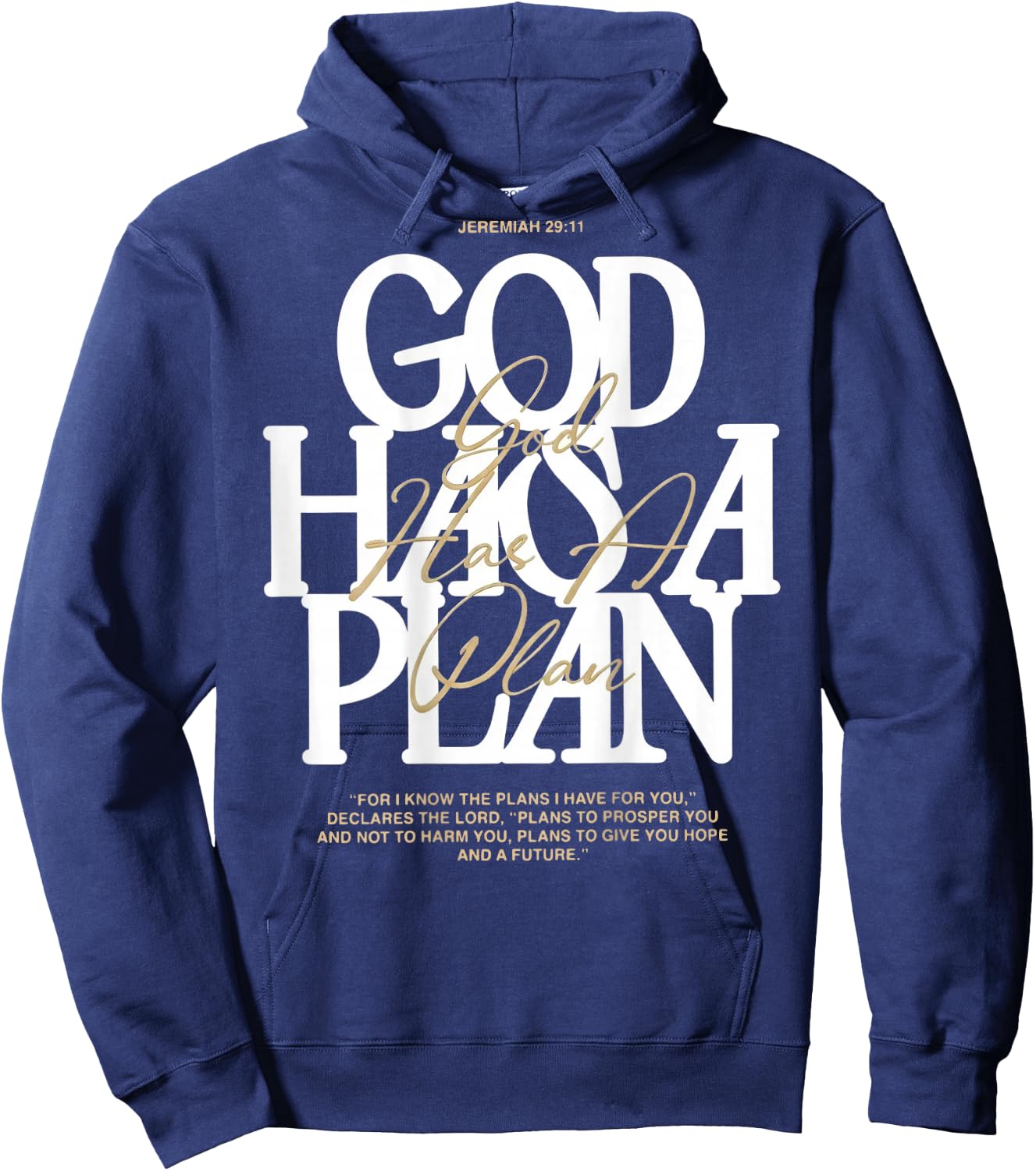 God Has A Plan Jeremiah 29 11 Bible Verse (on Back) Hoodie - Hoodie | Navy