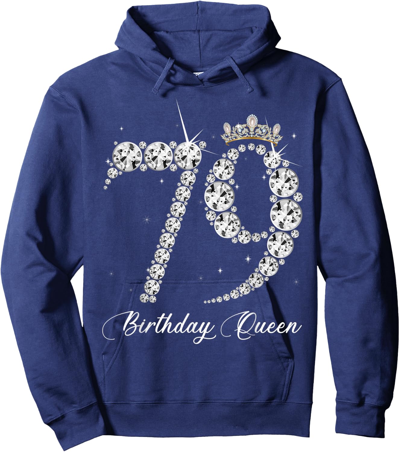 79 Year Old Its My 79th Birthday Queen Diamond Heels Crown Hoodie - Hoodie | Navy
