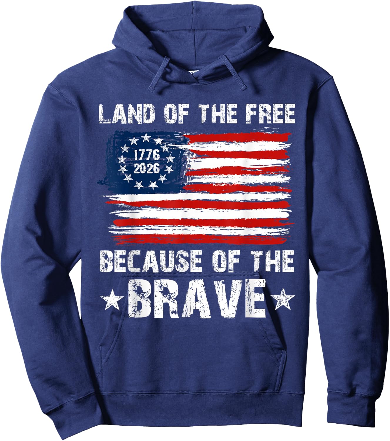 Land of The Free Because of The Brave 1776 4th of July Men Hoodie - Hoodie | Navy