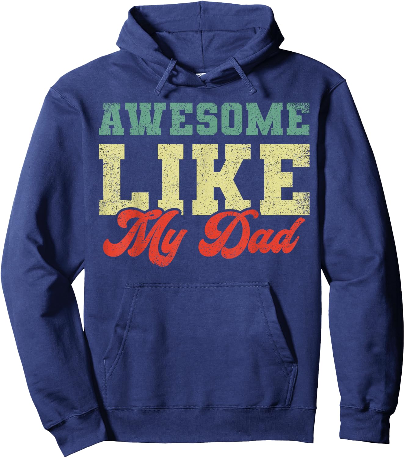 Awesome Like My Dad Hoodie - Hoodie | Navy