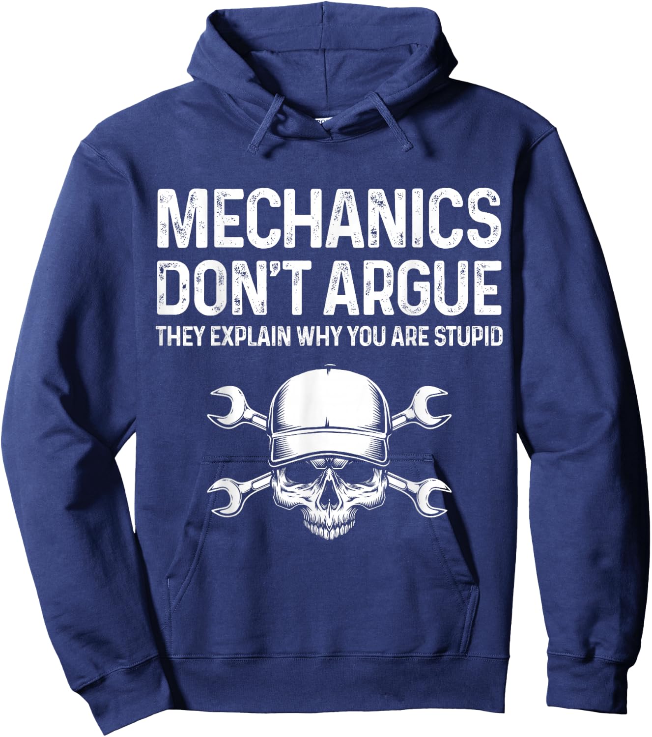 Mechanics Don't Argue They Explain Funny Mechanic Gift Men Hoodie - Hoodie | Navy